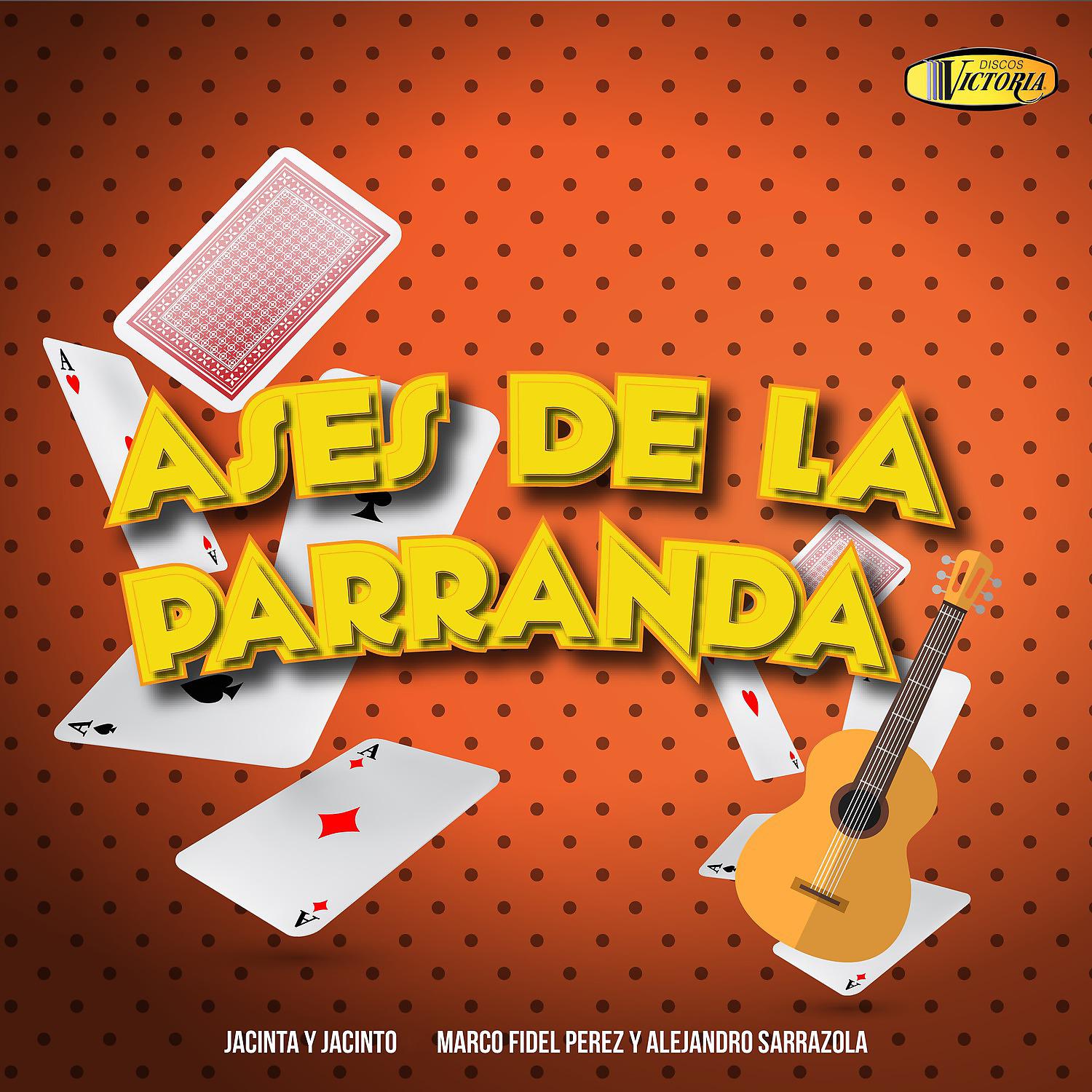 Постер альбома Ases de la Parranda