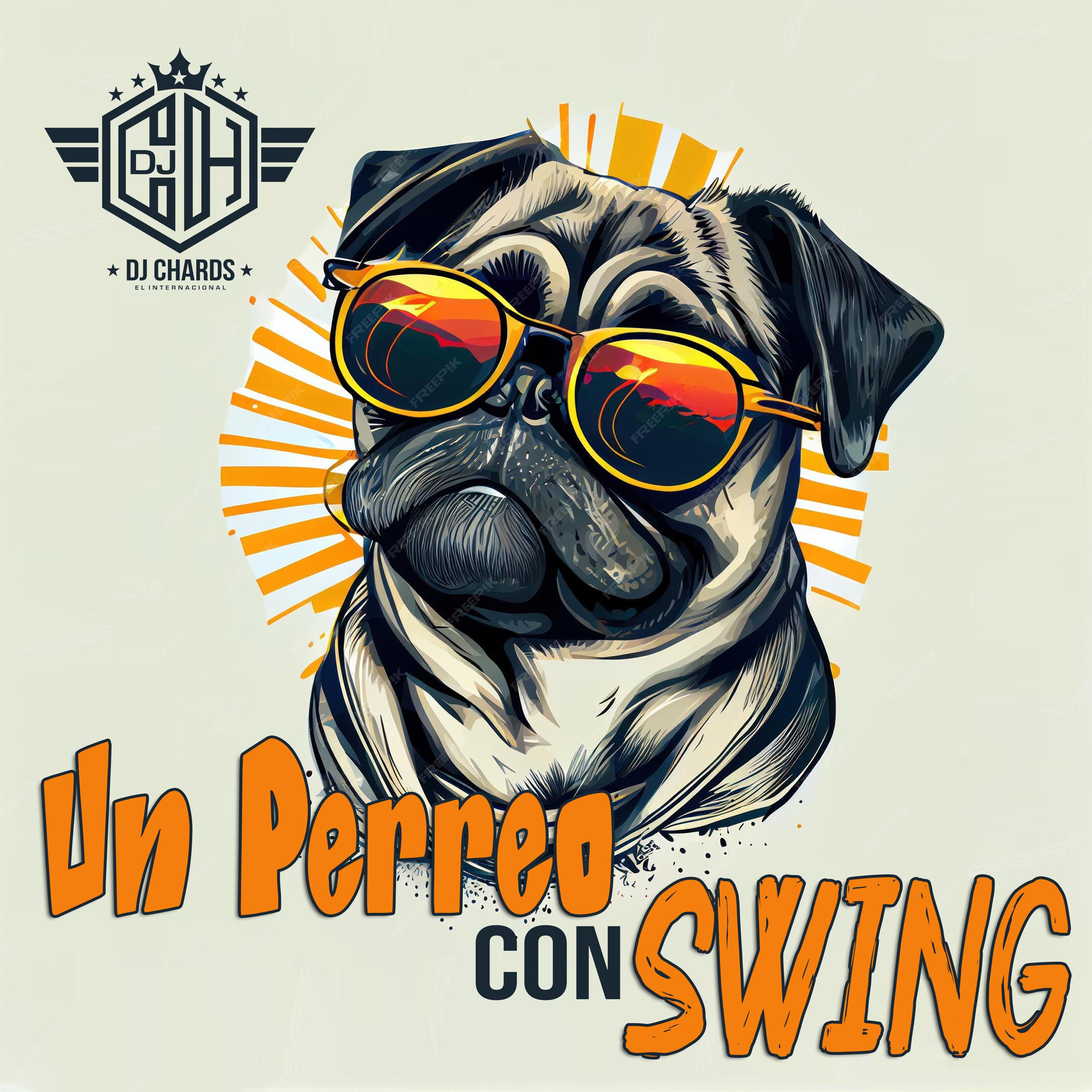 Постер альбома Un Perreo Con Swing