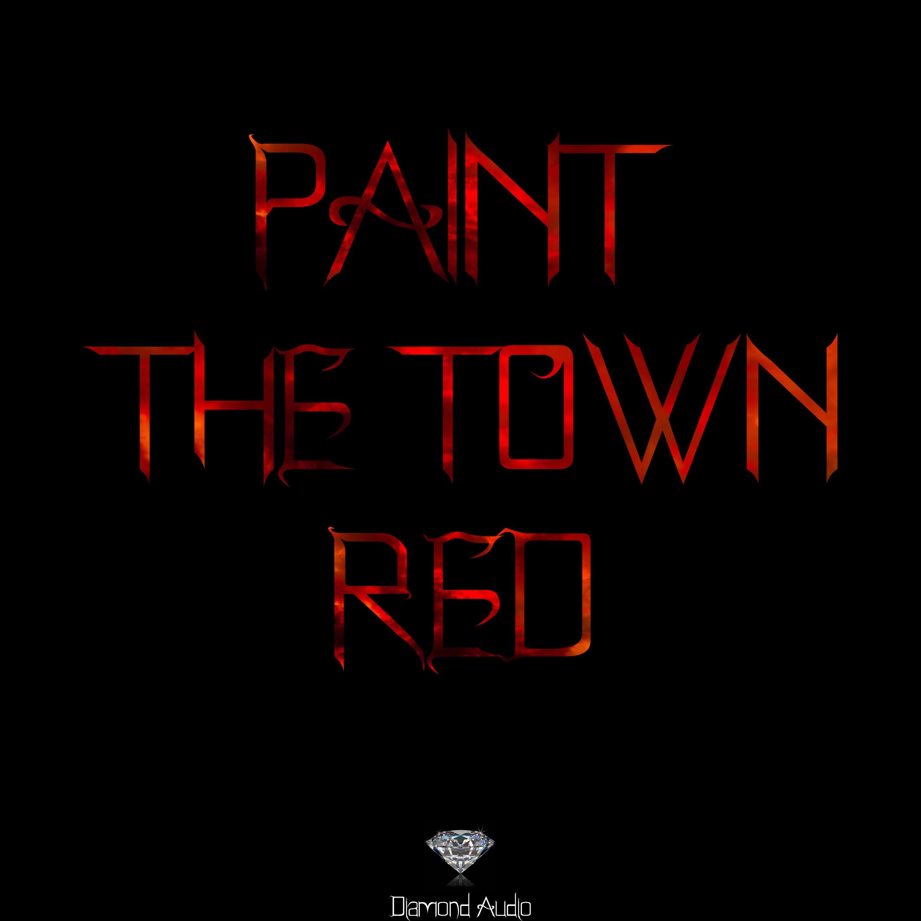 Постер альбома Paint The Town Red