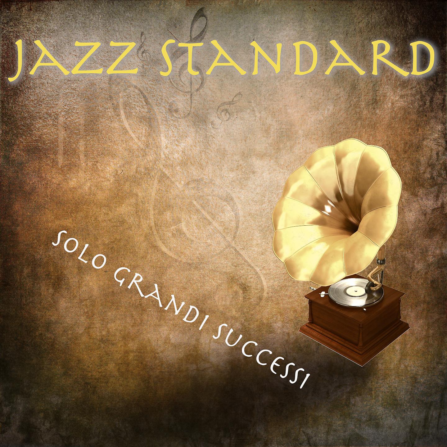 Постер альбома Jazz Standard: Solo grandi successi