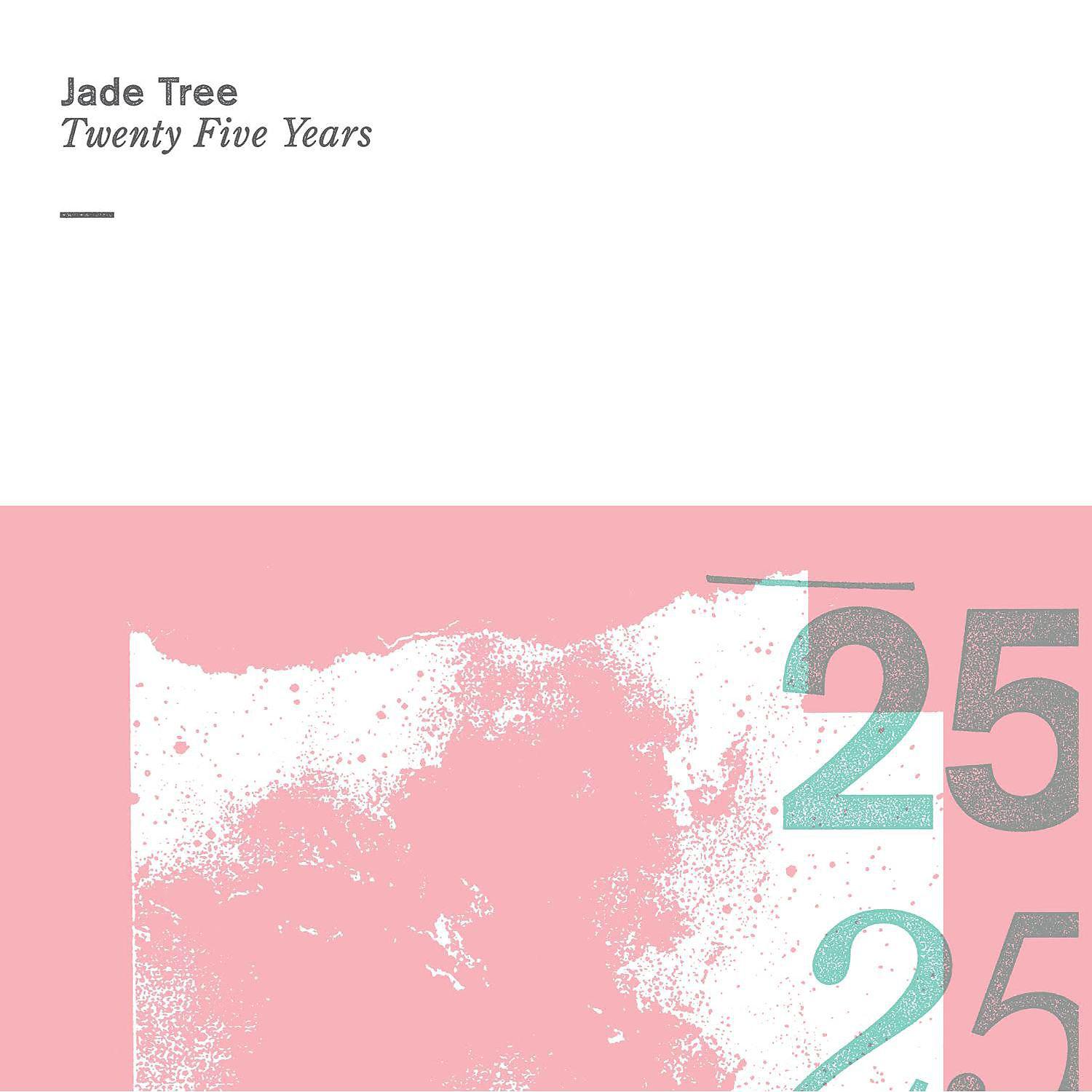 Постер альбома Jade Tree: Twenty Five Years
