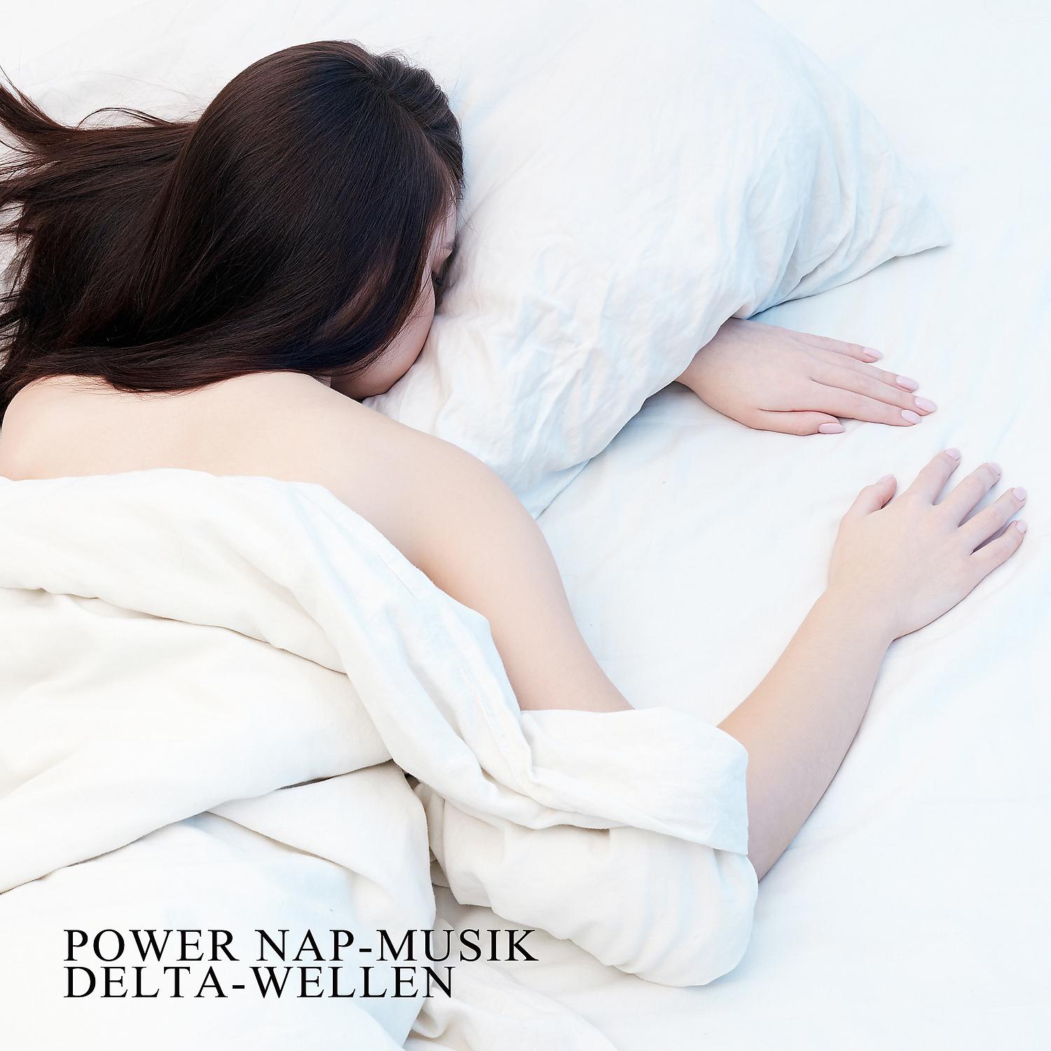 Постер альбома Power Nap-Musik: Delta-Wellen