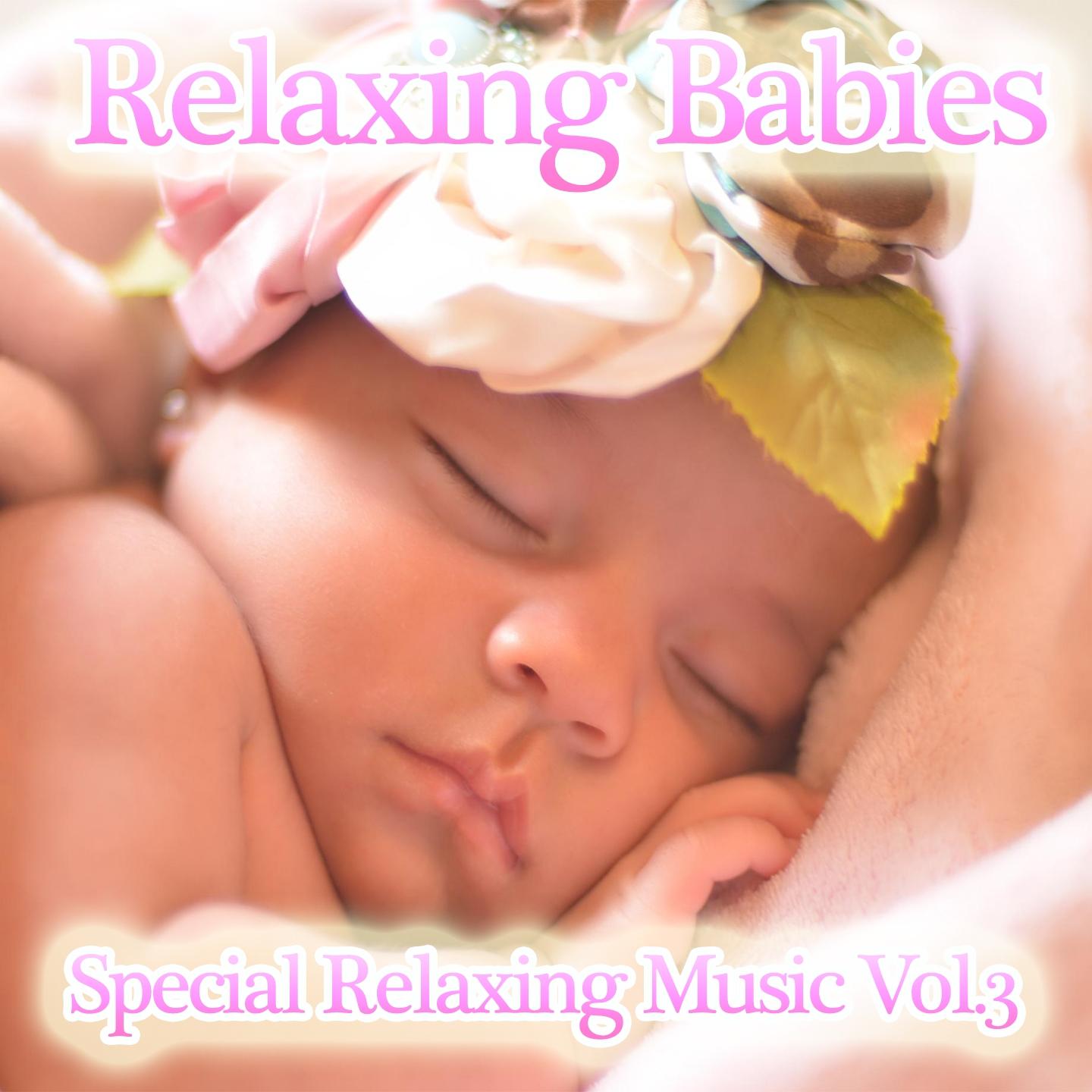 Постер альбома Relaxing  Babies, Vol. 3