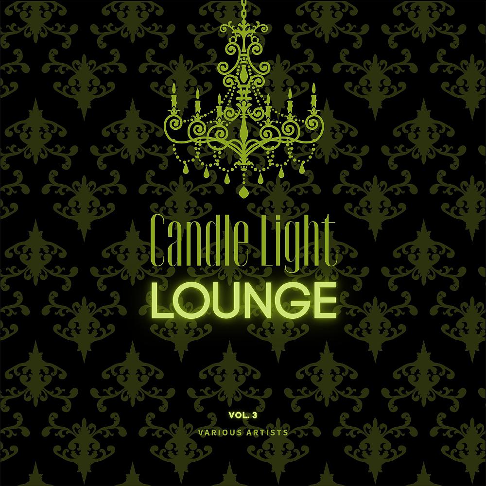 Постер альбома Candle Light Lounge, Vol. 3