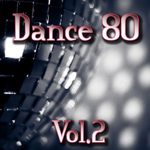 Постер альбома Dance 80, Vol. 2