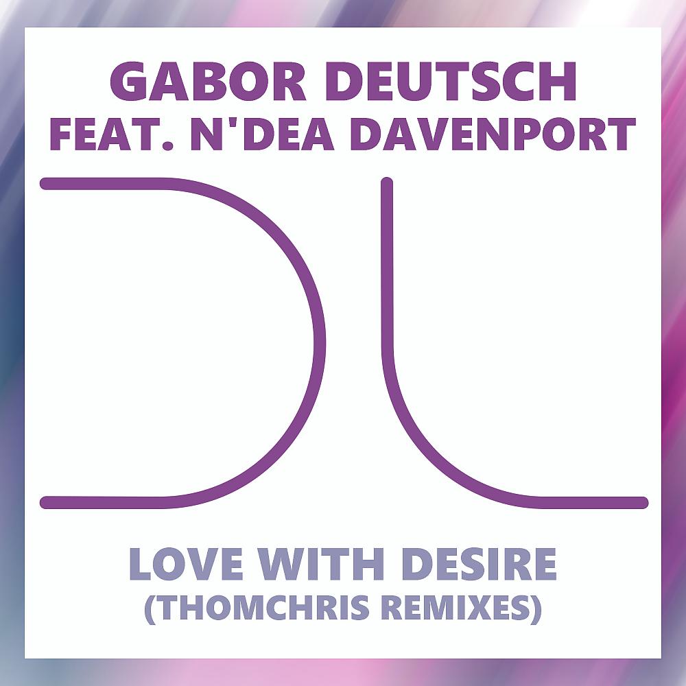 Постер альбома Love With Desire (ThomChris Remixes)