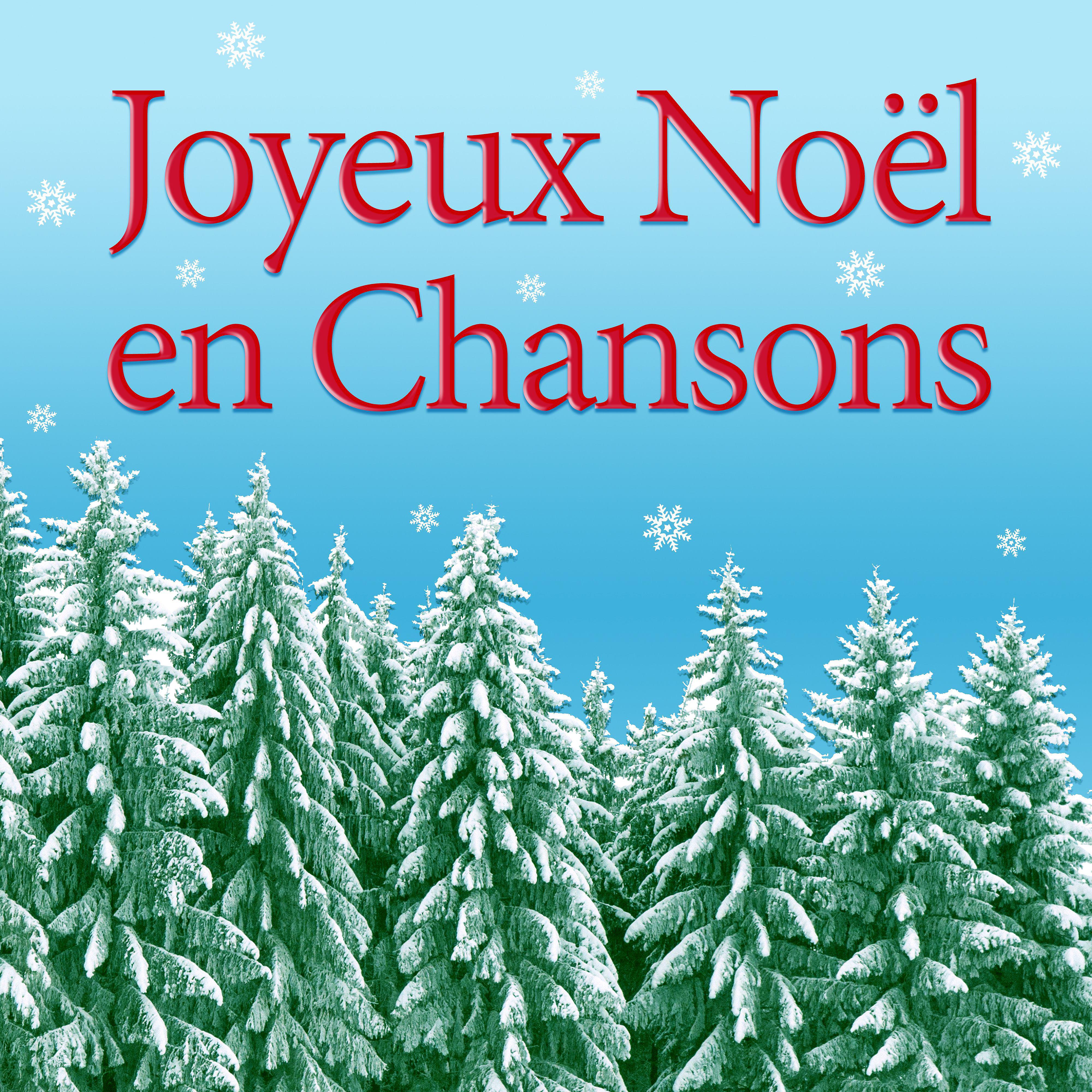 Постер альбома Joyeux Noël en chansons