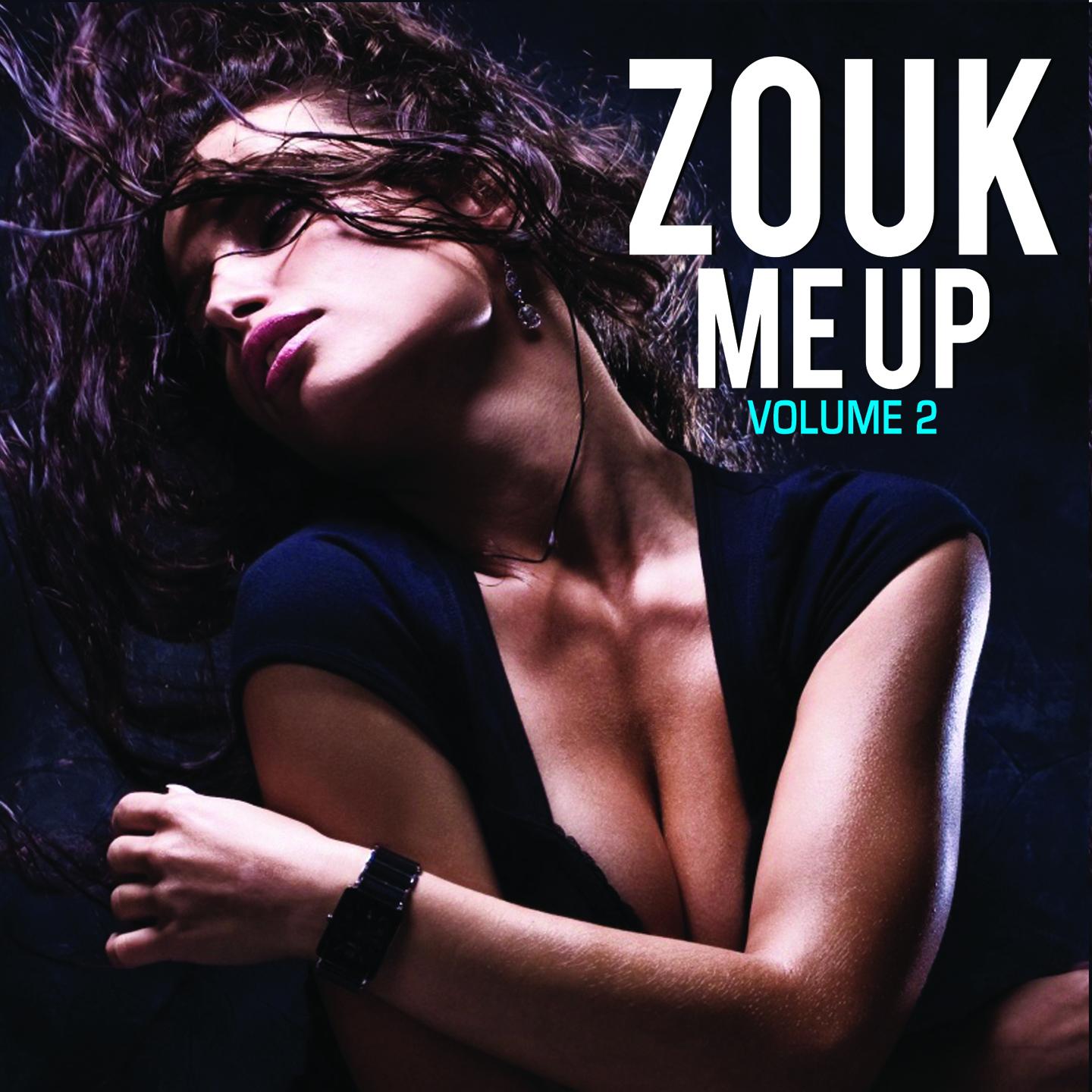 Постер альбома Zouk Me Up, Vol. 2