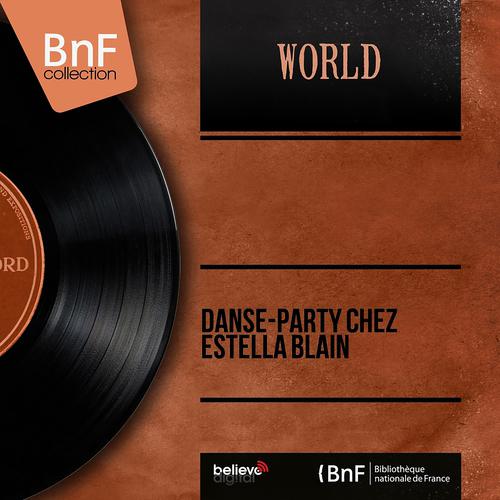 Постер альбома Danse-Party chez Estella Blain (Mono Version)