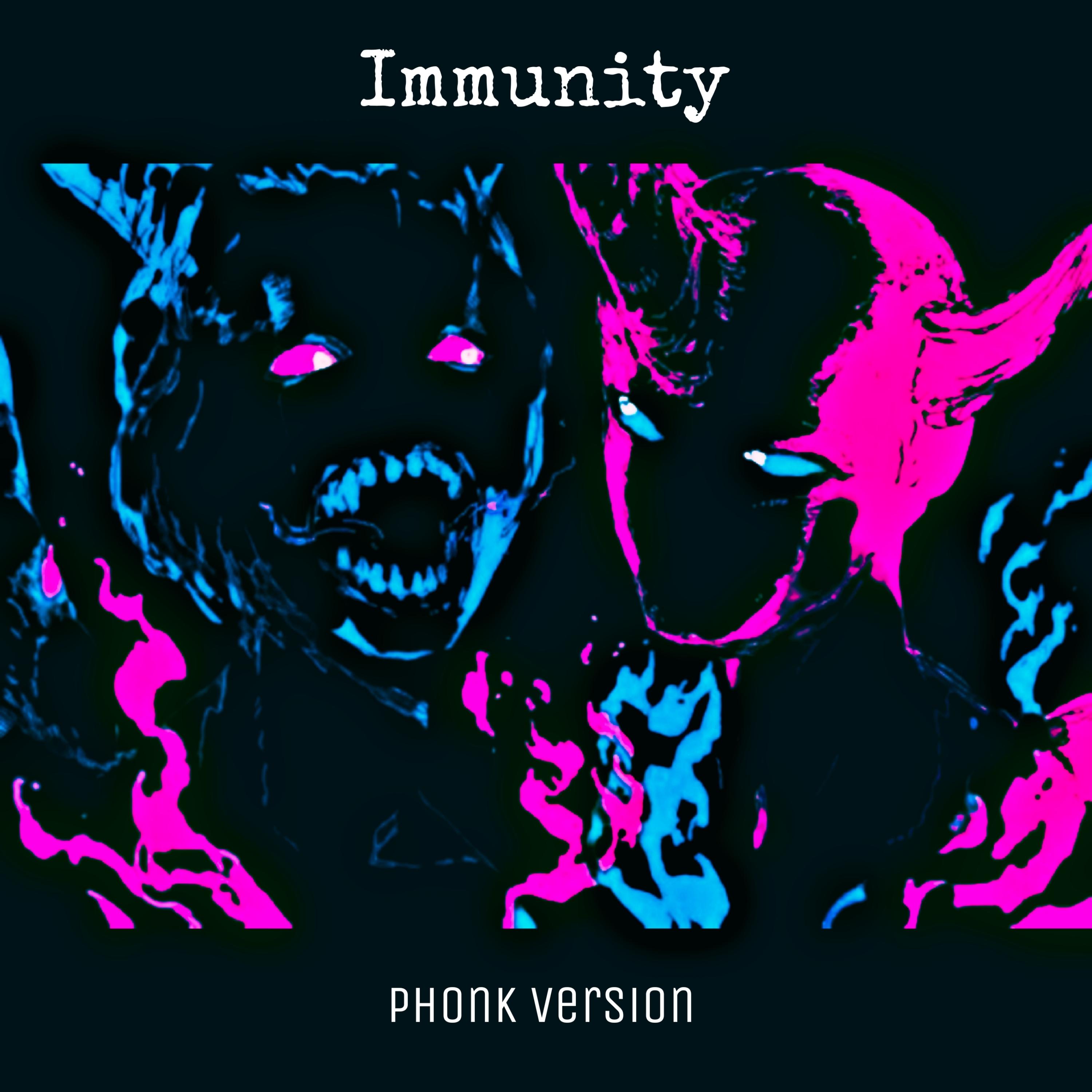 Постер альбома Immunity (Phonk Version)