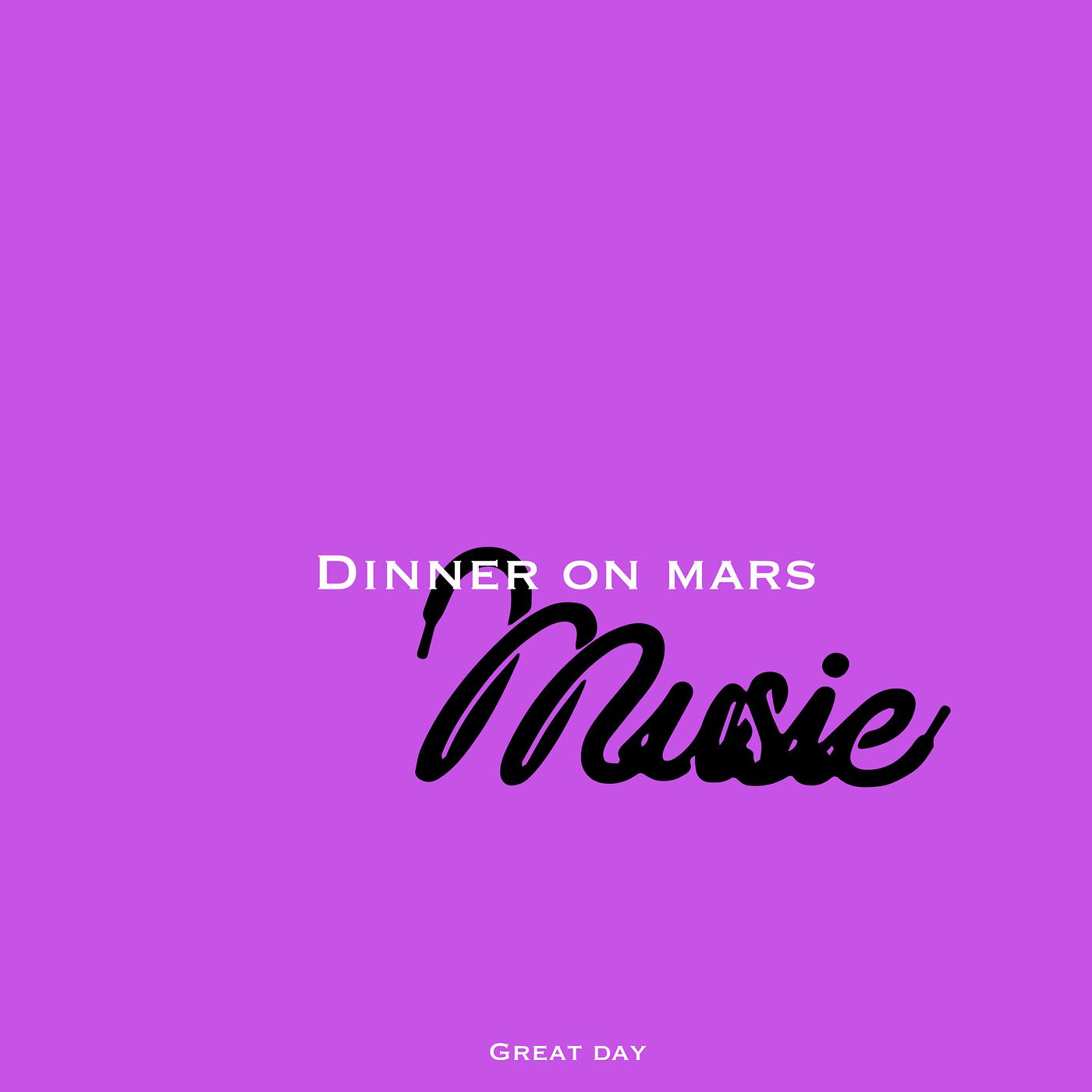 Постер альбома Dinner on Mars