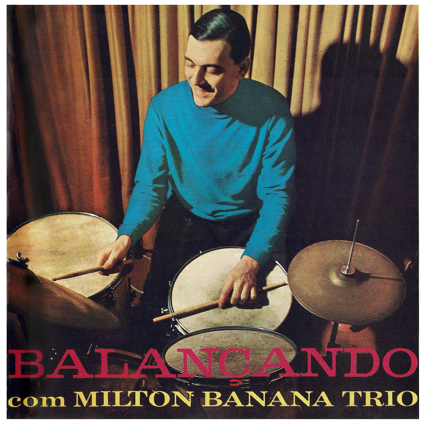 Постер альбома Balançando Com Milton Banana Trio