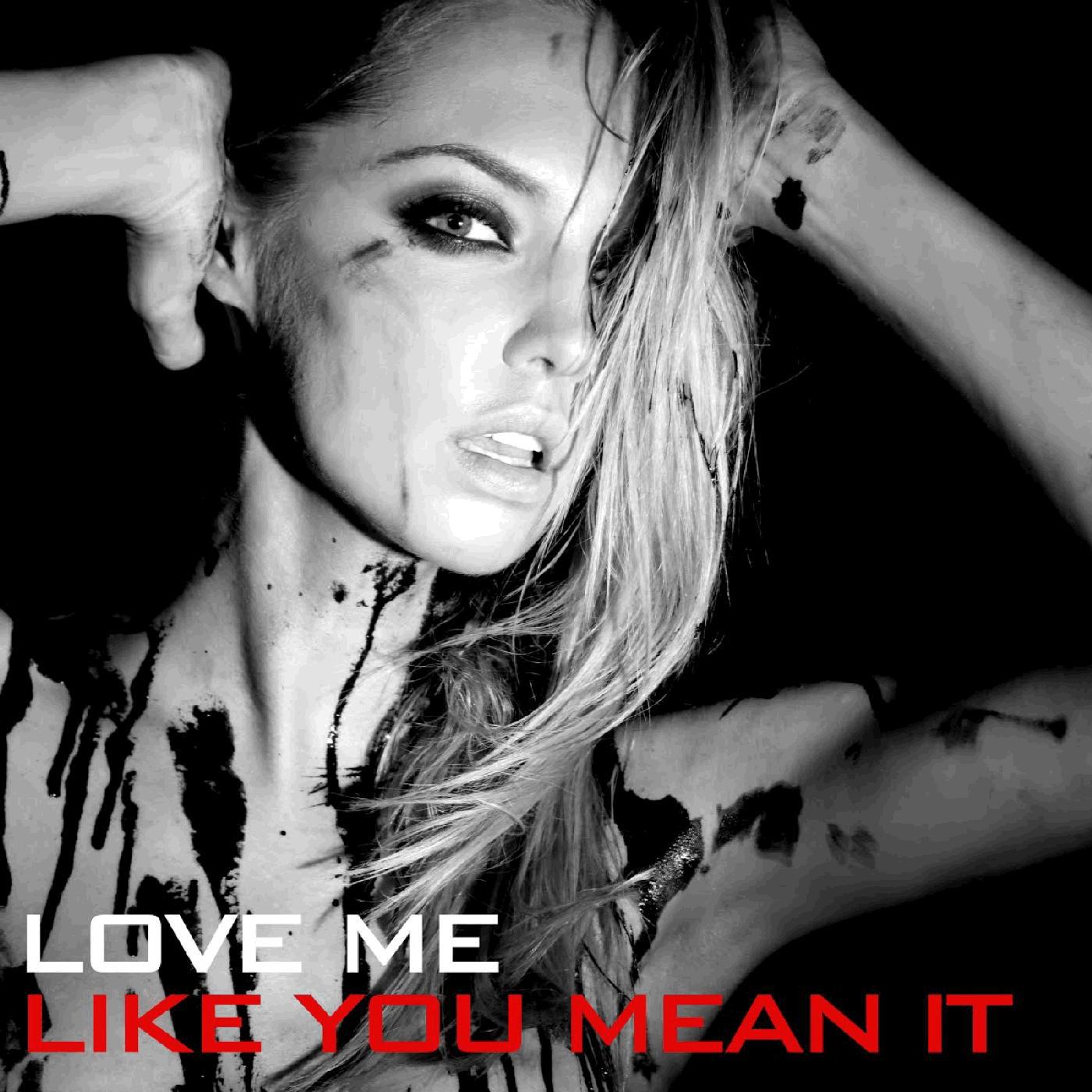 Постер альбома Love Me Like You Mean It