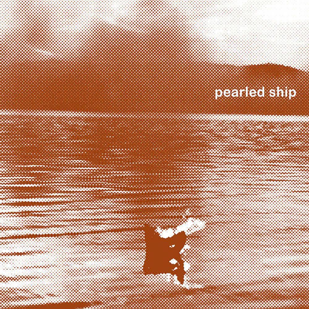 Постер альбома Pearled Ship