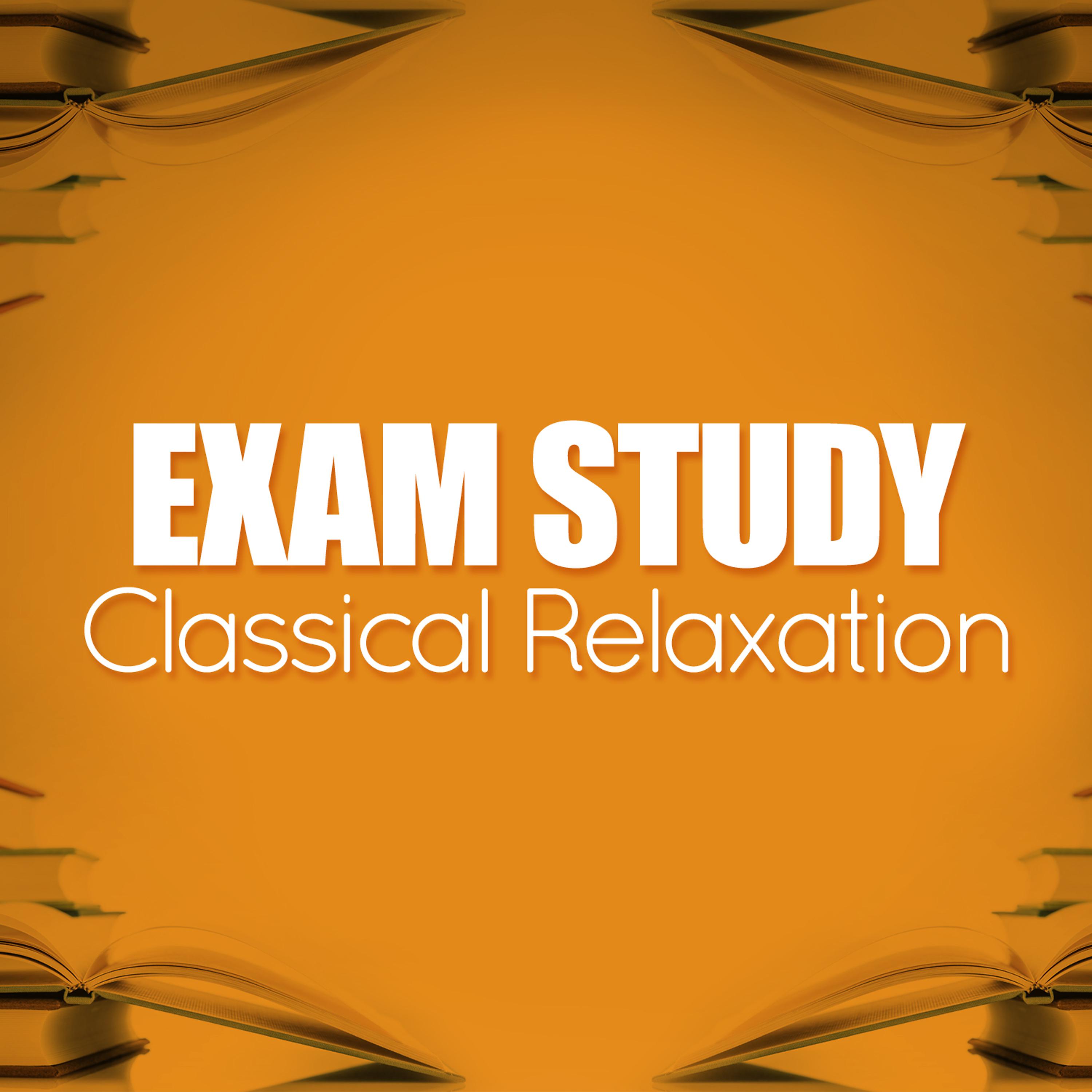 Постер альбома Exam Study Classical Relaxation