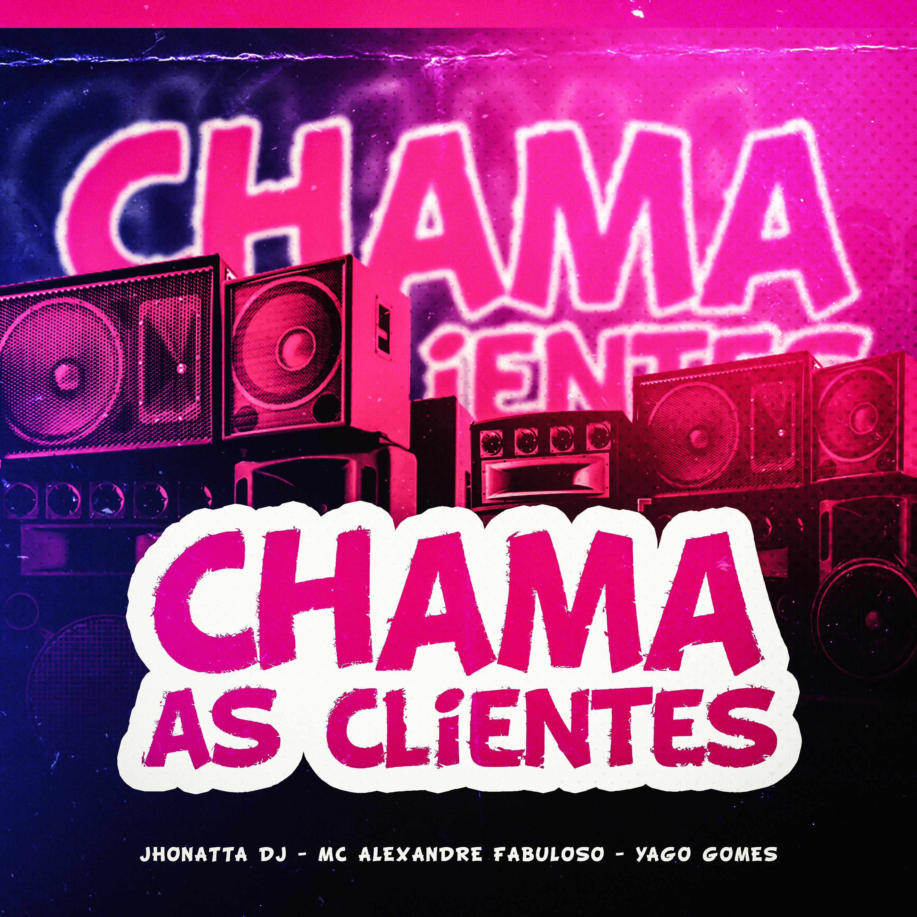 Постер альбома Chama as Clientes