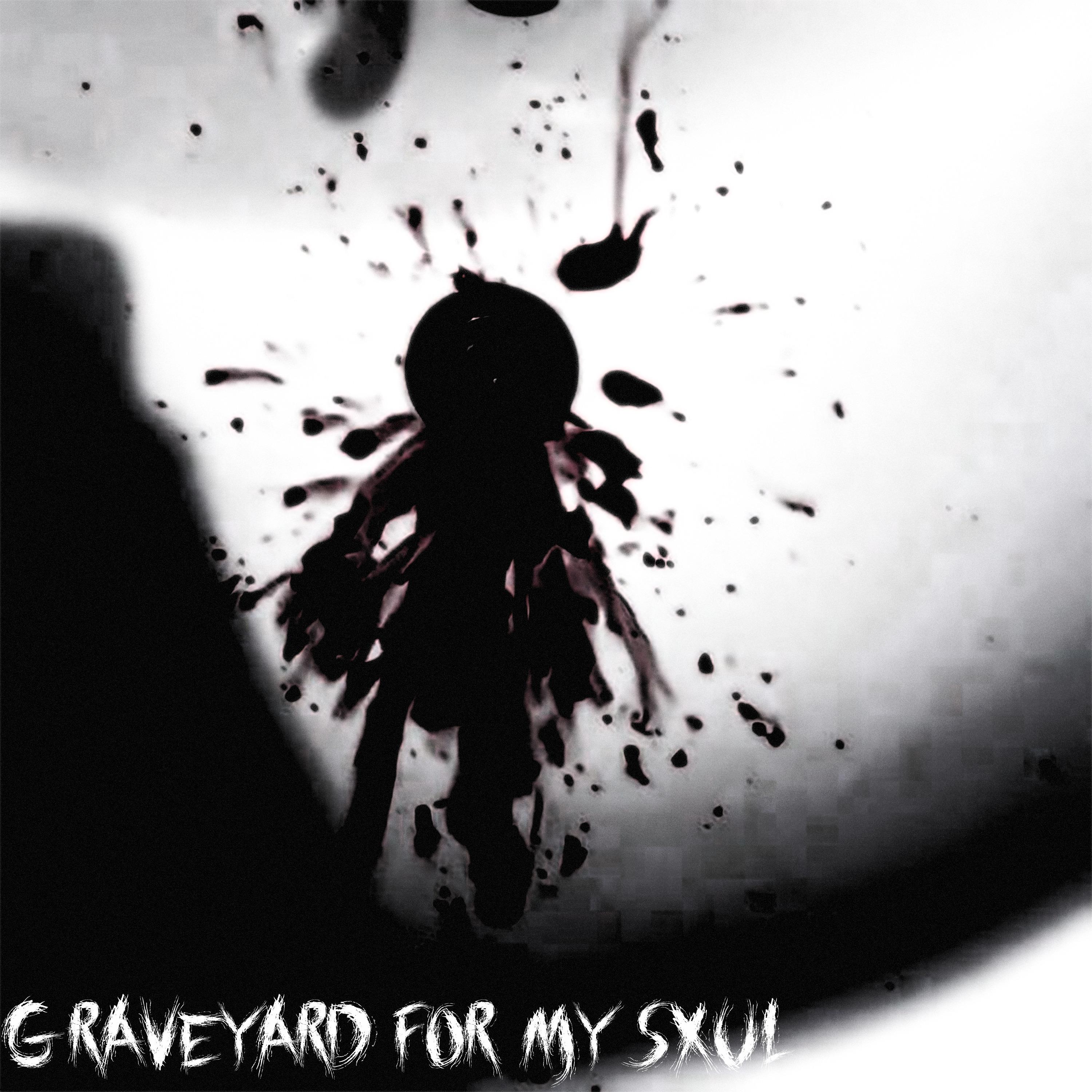 Постер альбома Graveyard For My Sxul