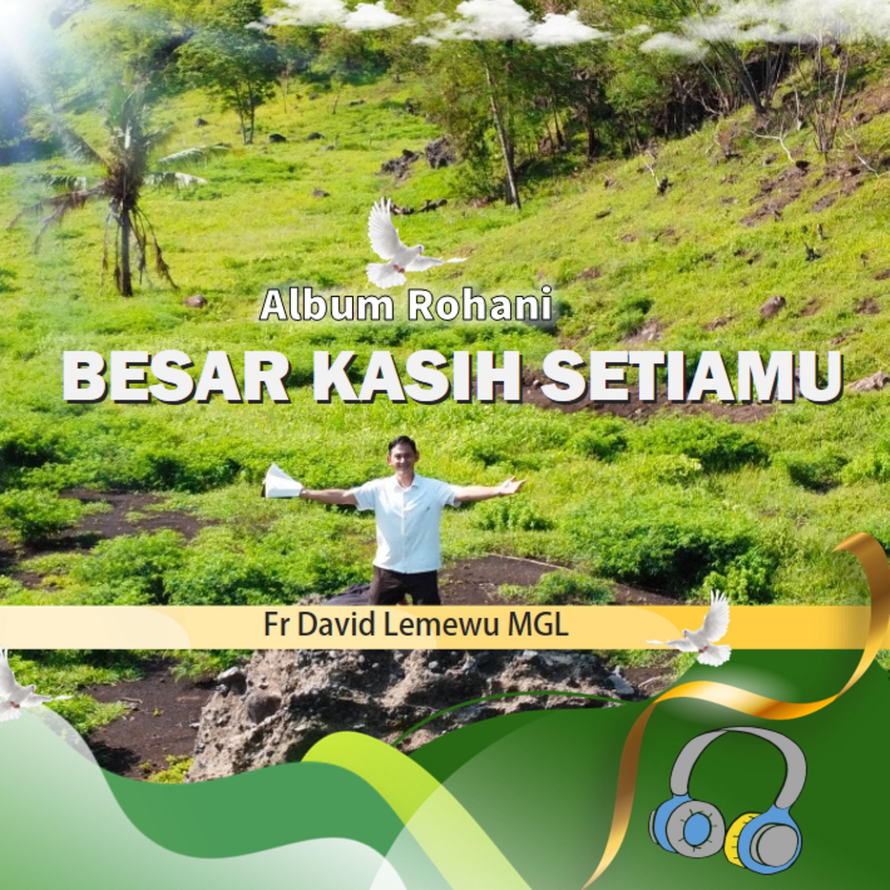 Постер альбома Besar Kasih SetiaMu