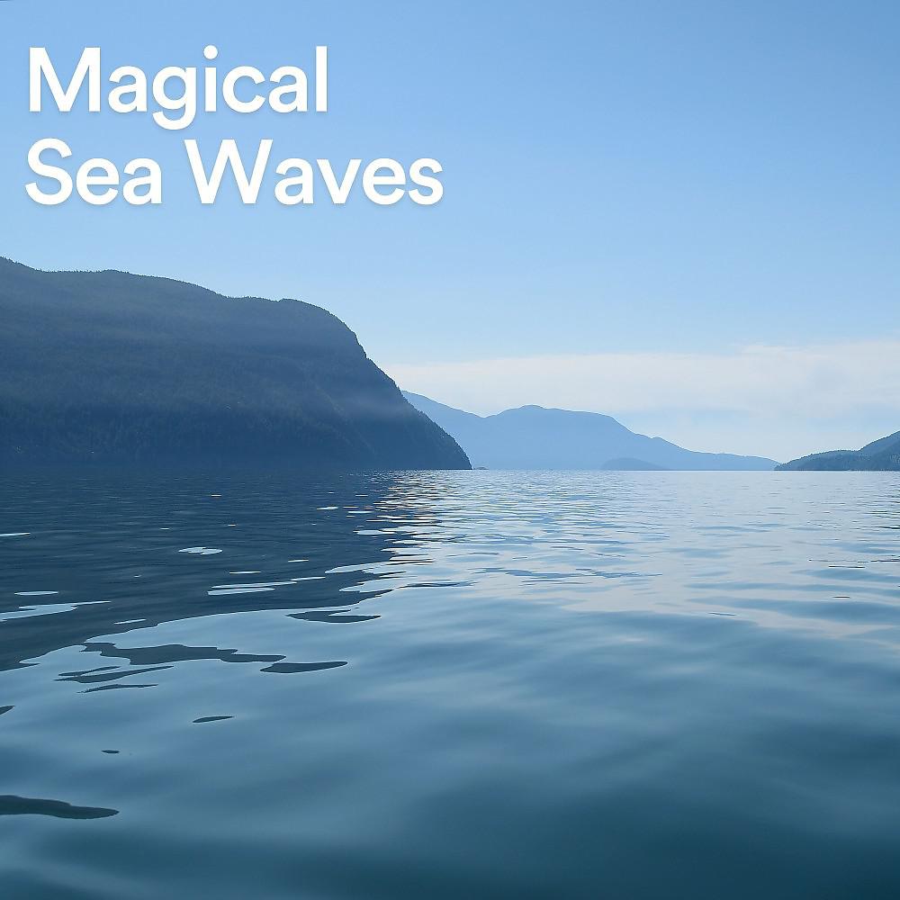 Постер альбома Magical Sea Waves