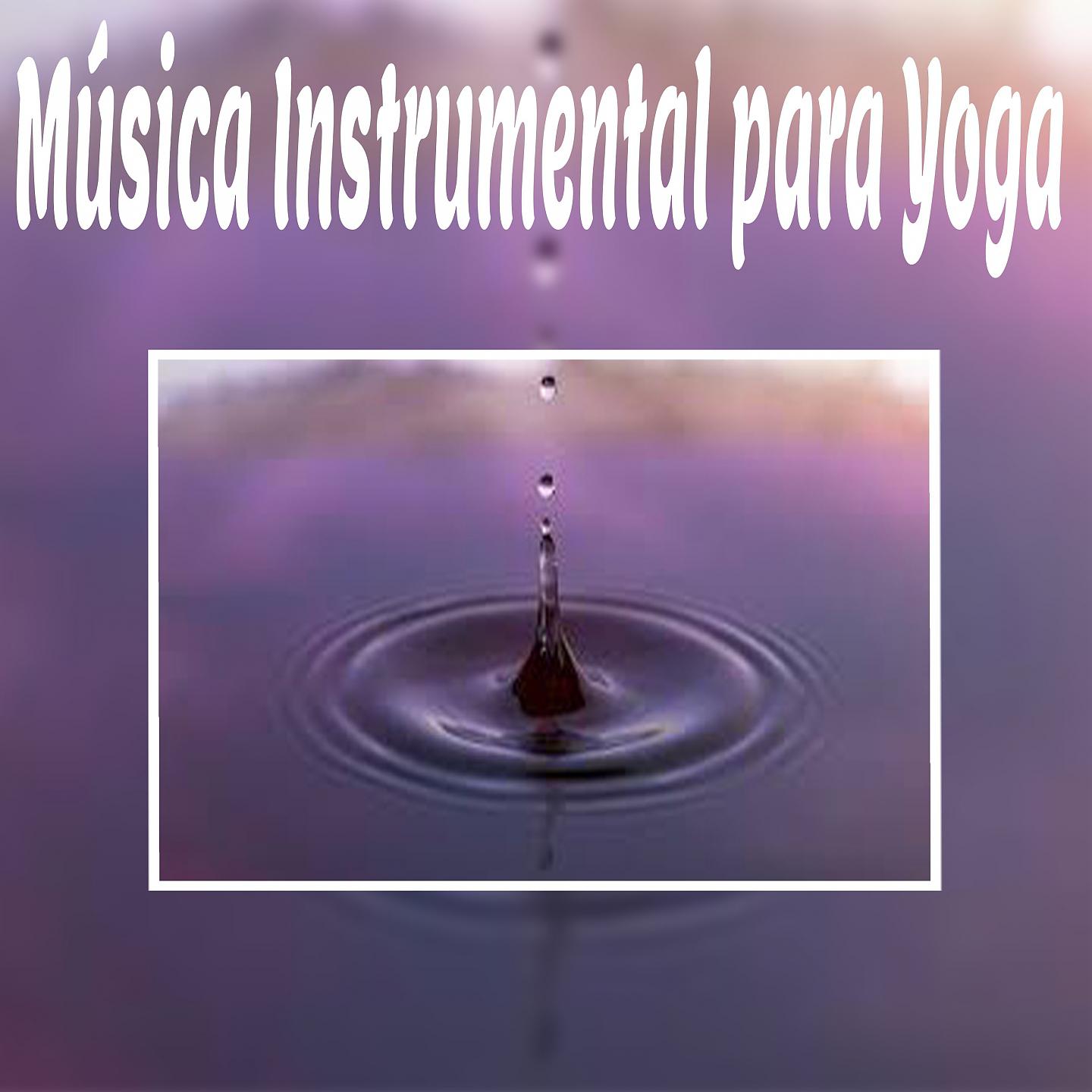 Постер альбома Música Instrumental para Yoga