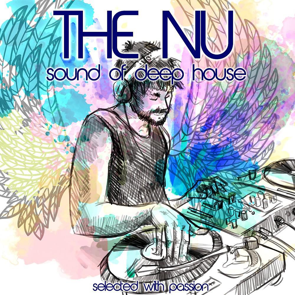 Постер альбома The Nu Sound of Deep House (Selected with Passion)
