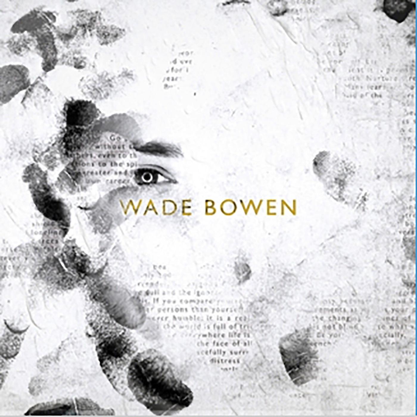 Постер альбома Wade Bowen