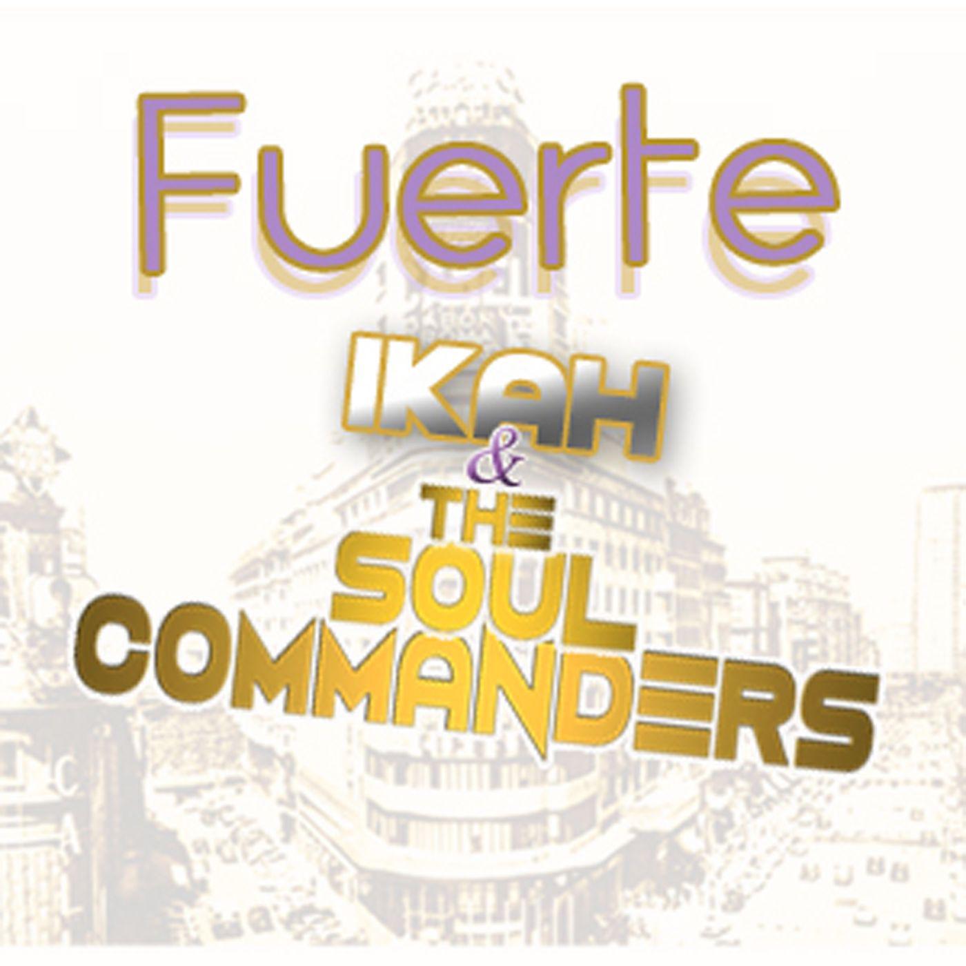 Постер альбома Fuerte (feat. The Soul Commanders)
