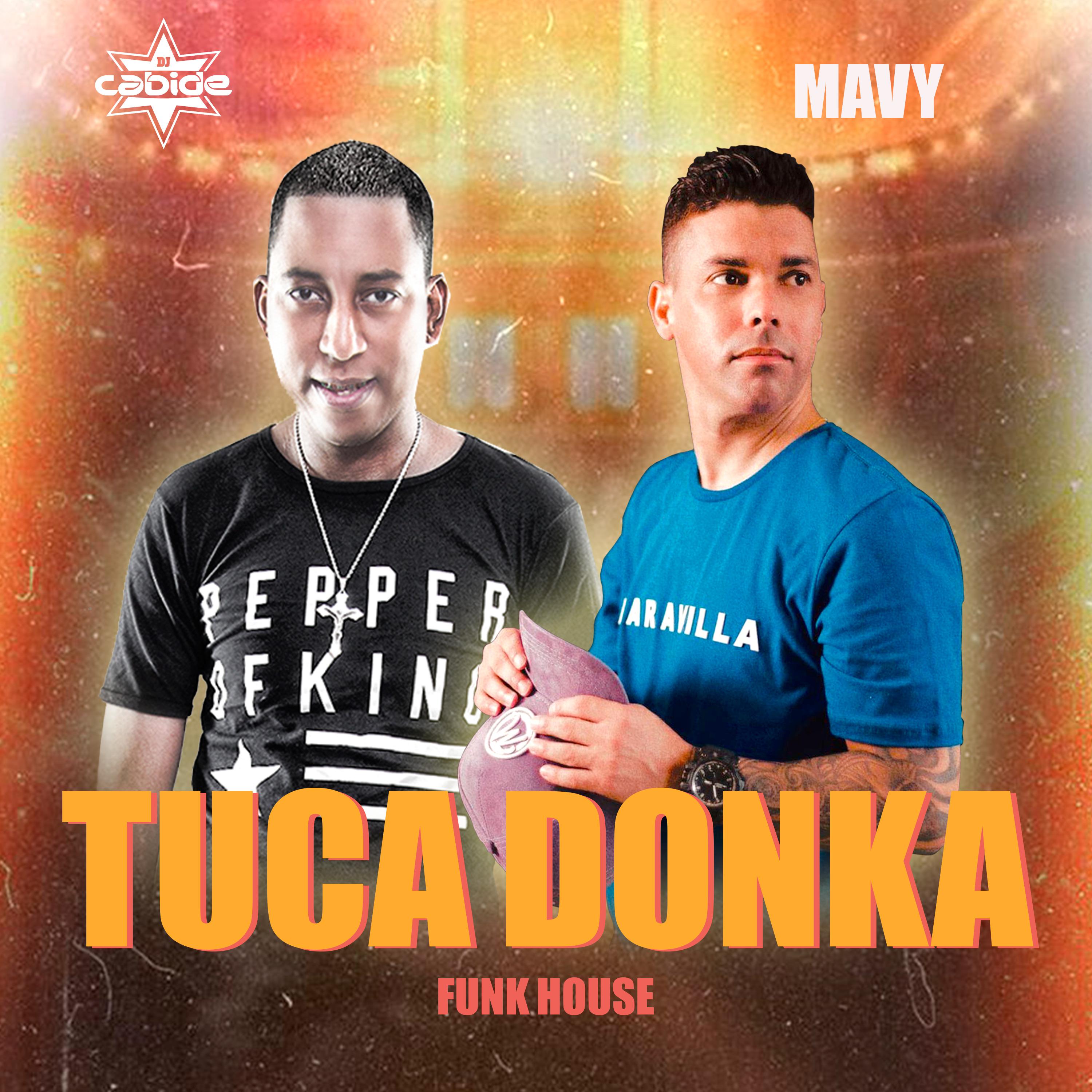 Постер альбома Tuca Donka (Funk House)