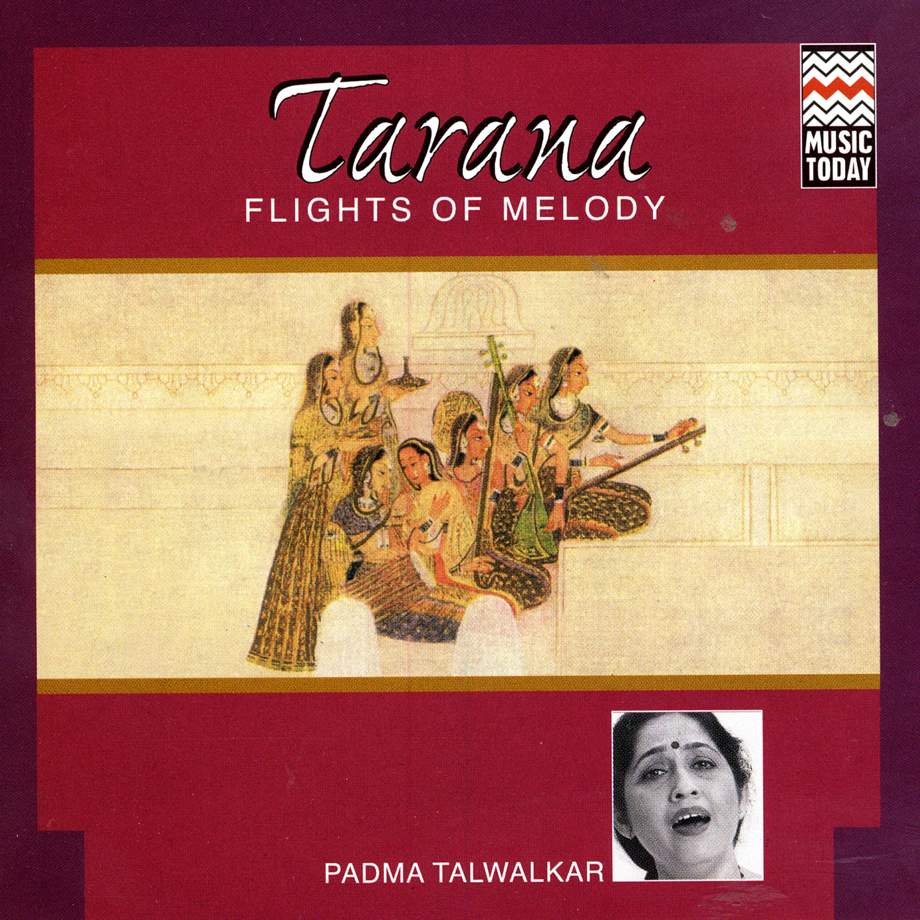 Постер альбома Tarana - Flights Of Melody (Padma Talwalkar)