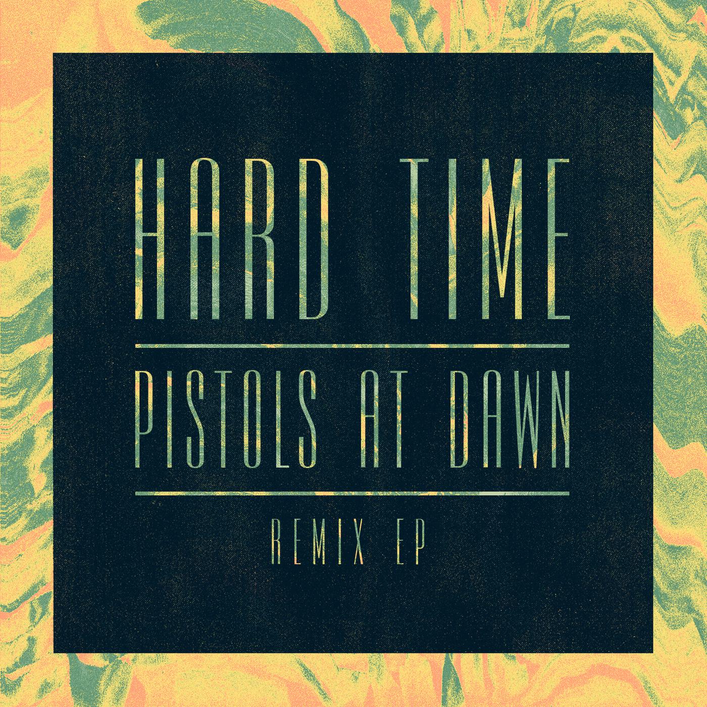 Постер альбома Hard Time / Pistols At Dawn