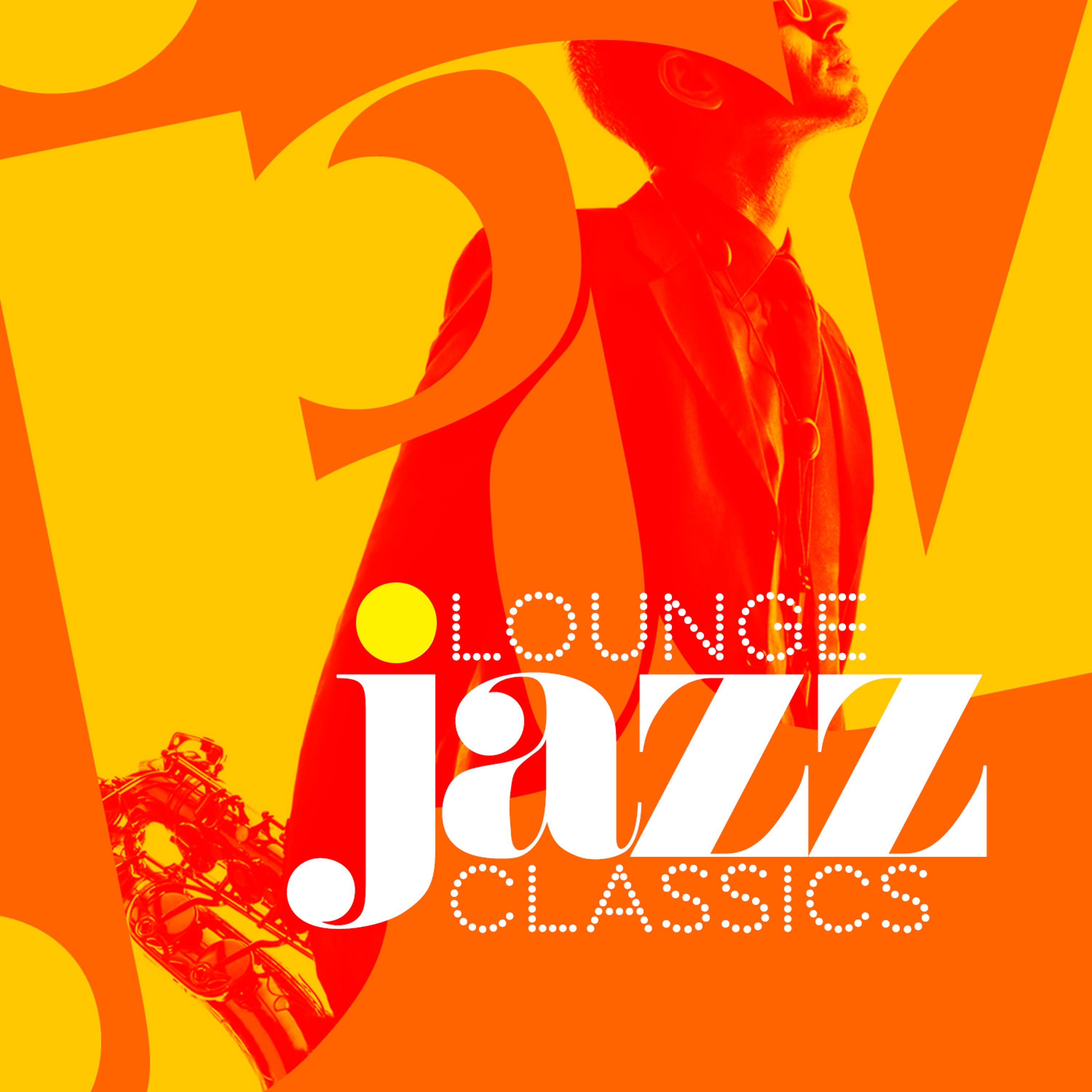 Постер альбома Lounge Jazz Classics