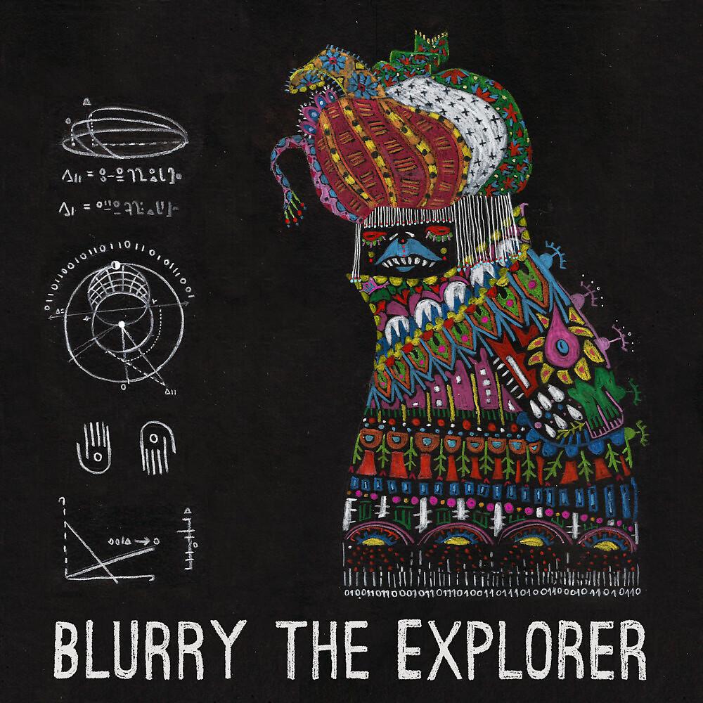 Постер альбома Blurry The Explorer
