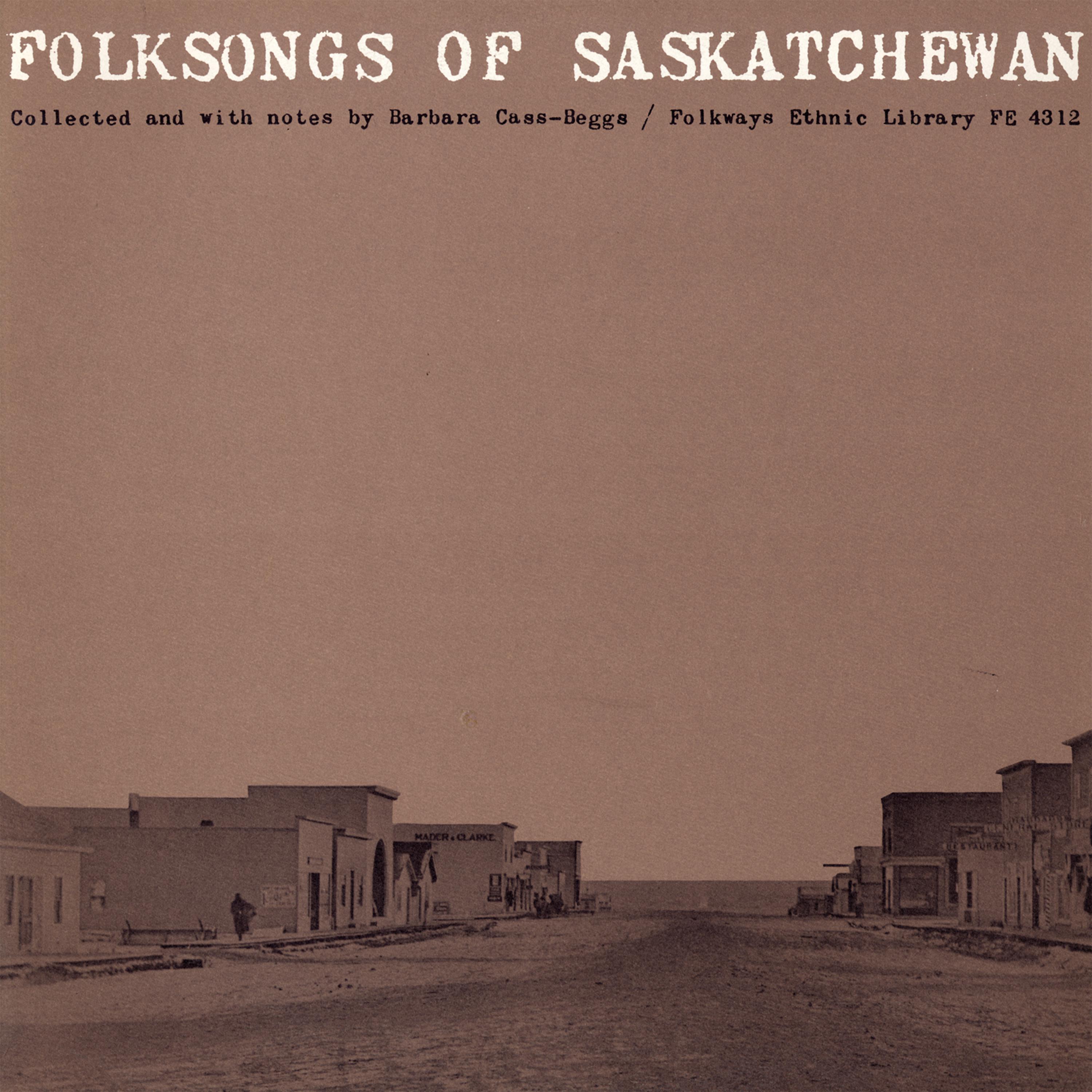 Постер альбома Folksongs of Saskatchewan