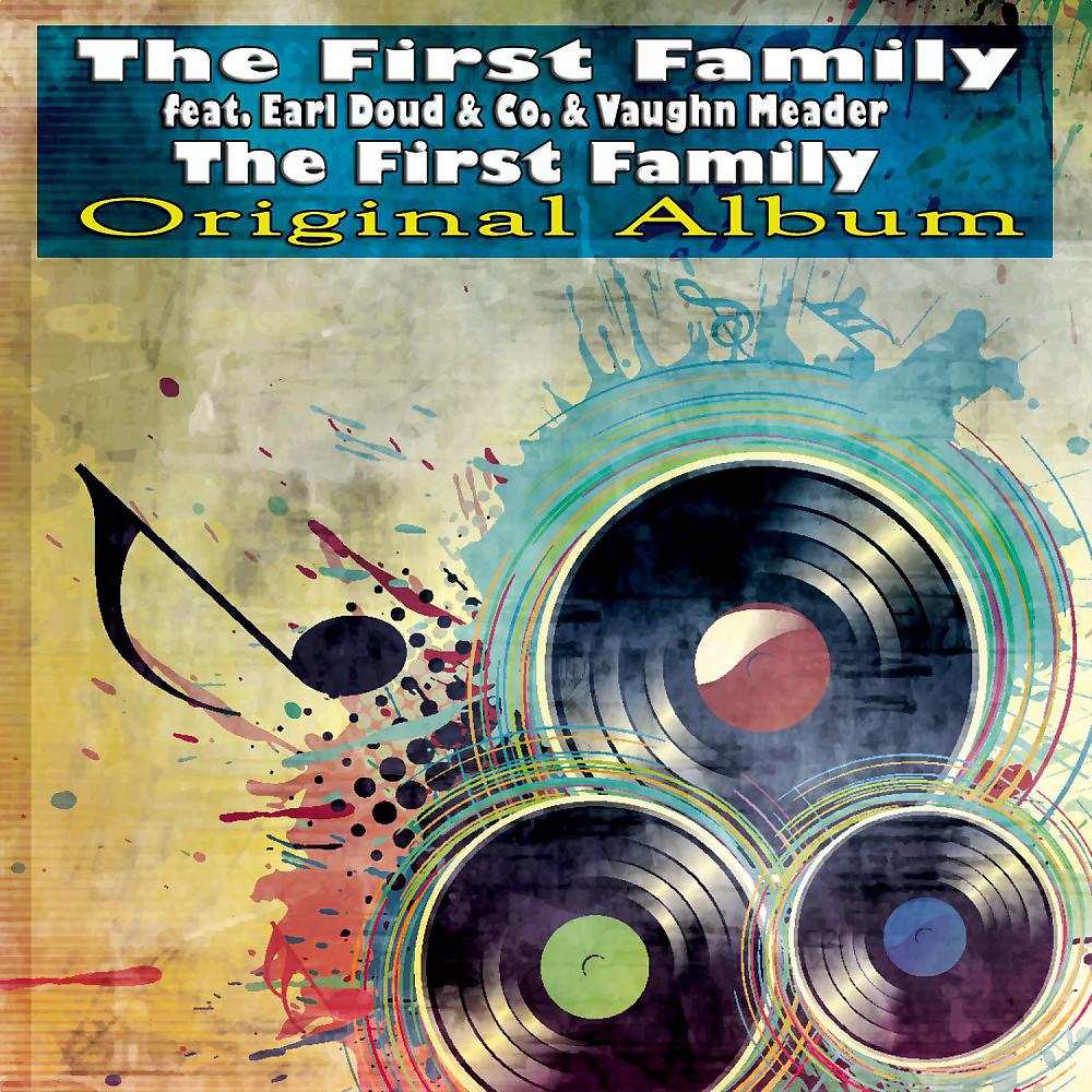 Постер альбома The First Family (Original Album)
