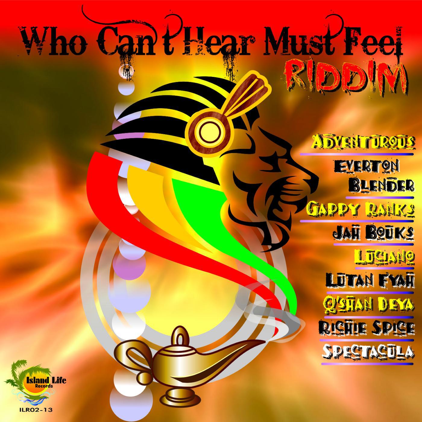 Постер альбома Who Can't Hear Must Feel Riddim