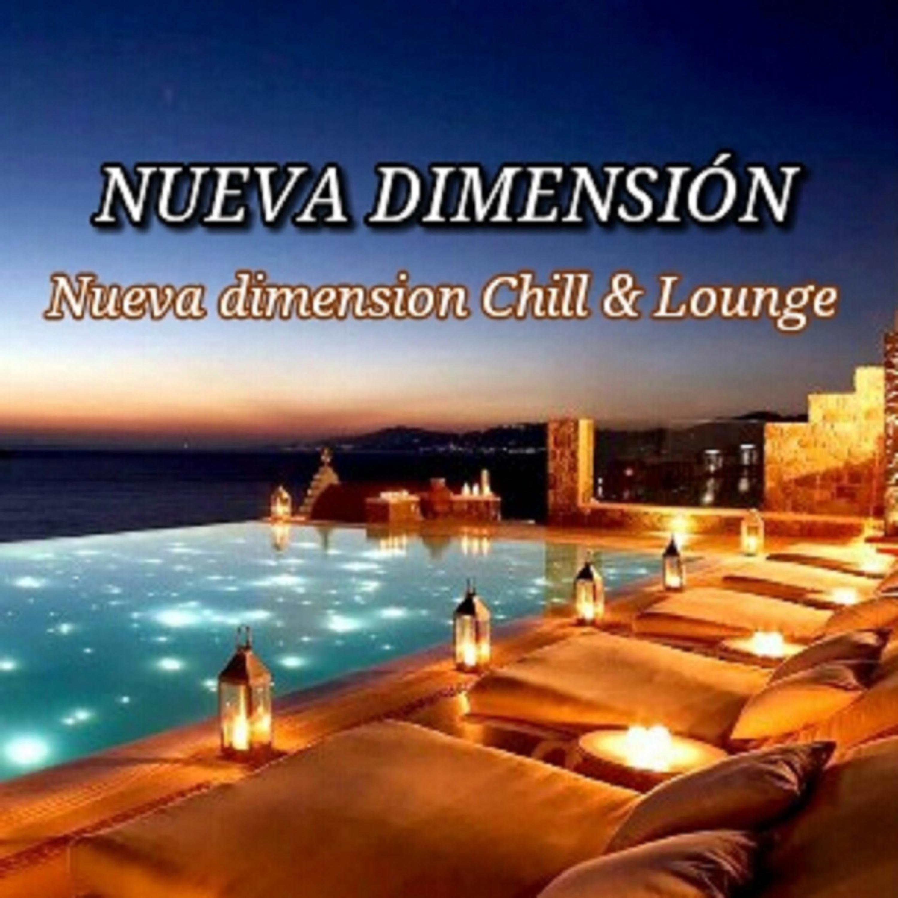Постер альбома Nueva Dimensión Chill & Lounge