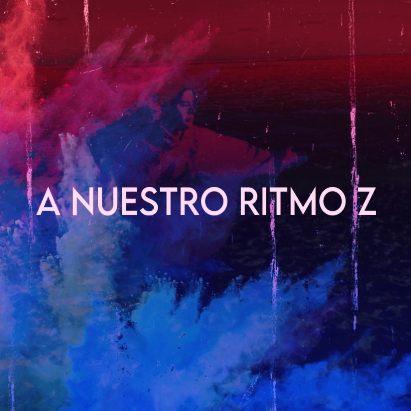 Постер альбома A Nuestro Ritmo Z