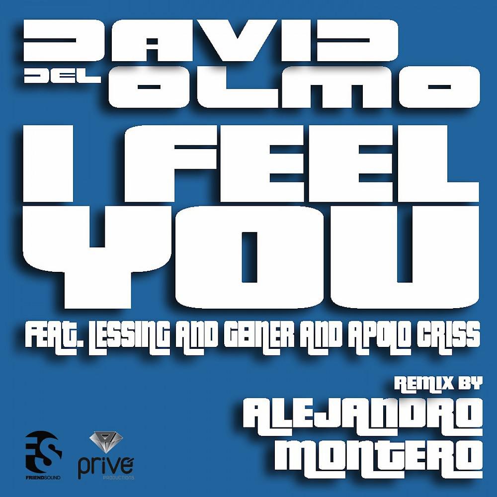 Постер альбома I Feel You (Alejandro Montero Remix)