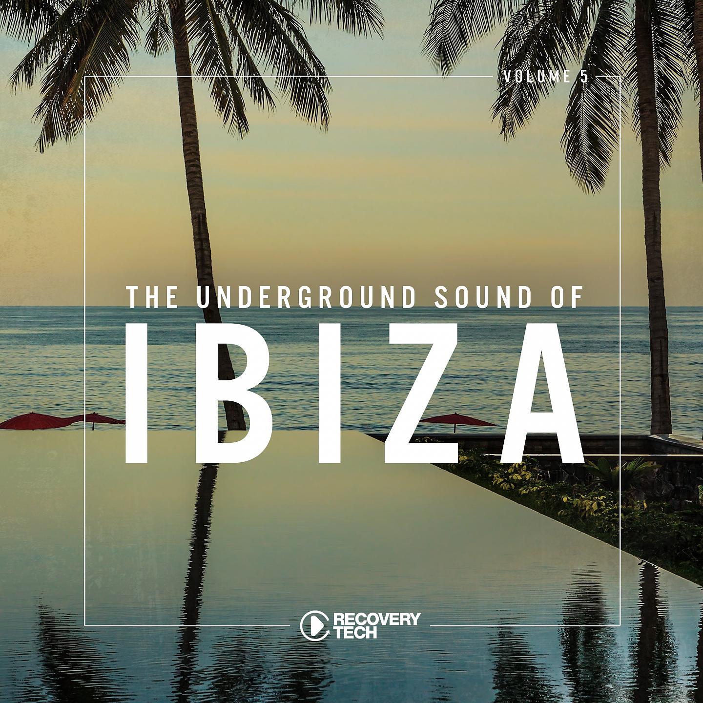 Постер альбома The Underground Sound of Ibiza, Vol. 5
