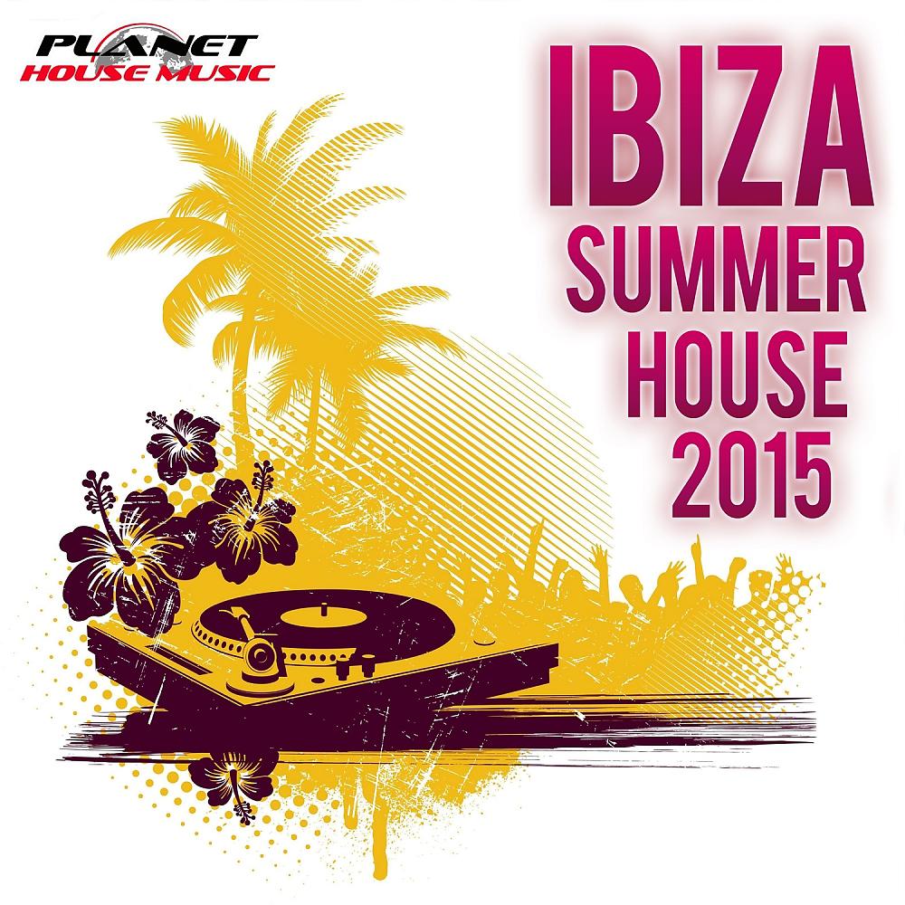 Постер альбома Ibiza Summer House 2015