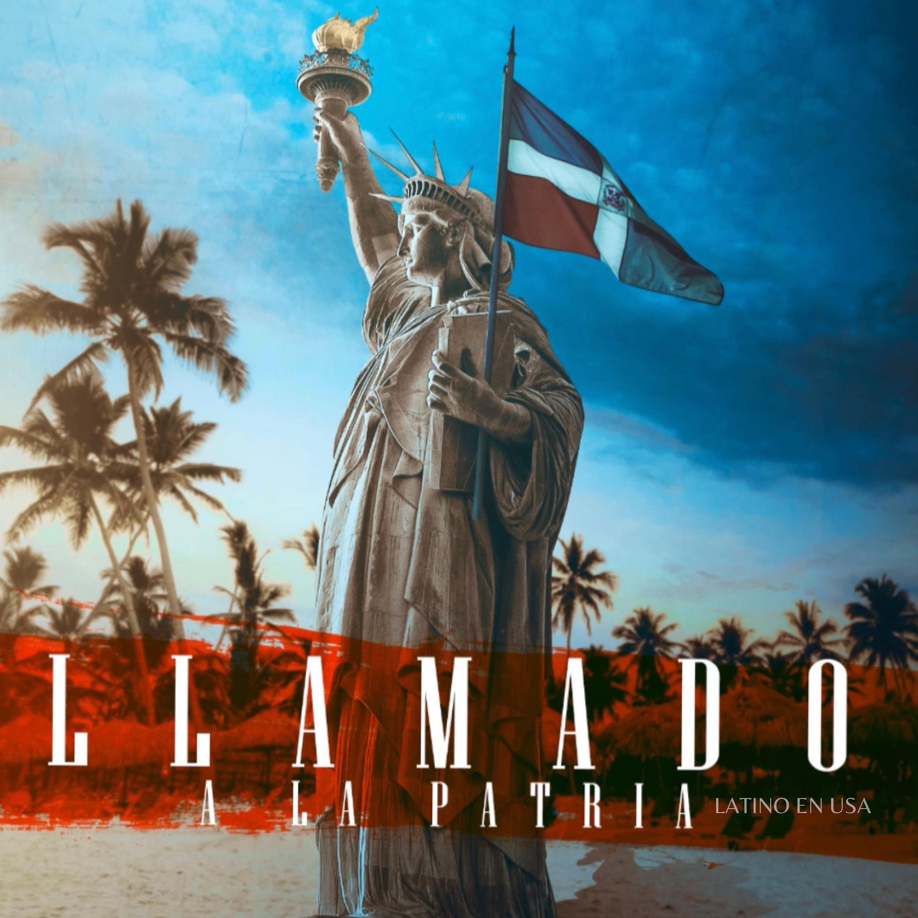 Постер альбома Llamado a la Patria (Latinos en Usa)
