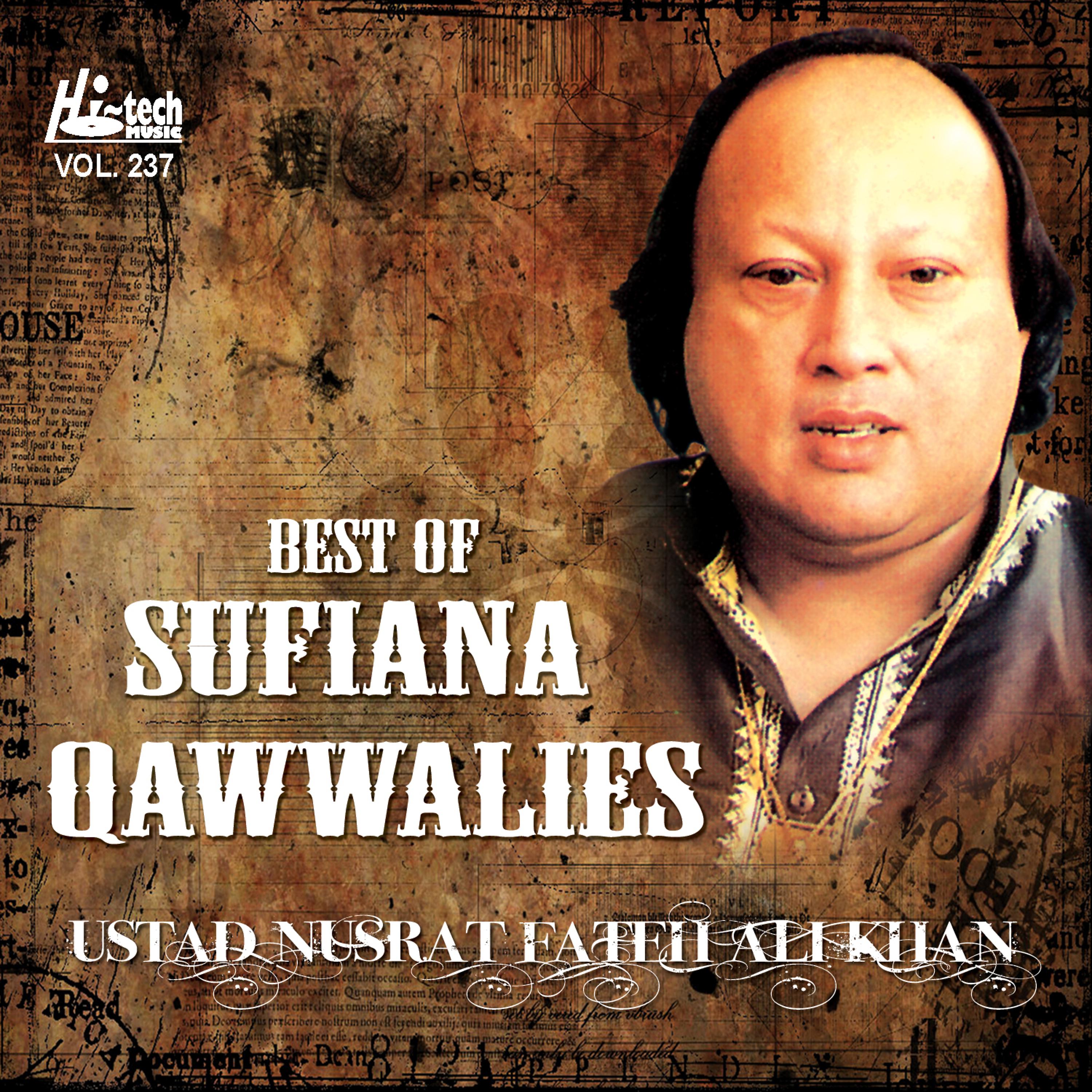 Постер альбома Best Of Sufiana Qawwalies Vol. 237