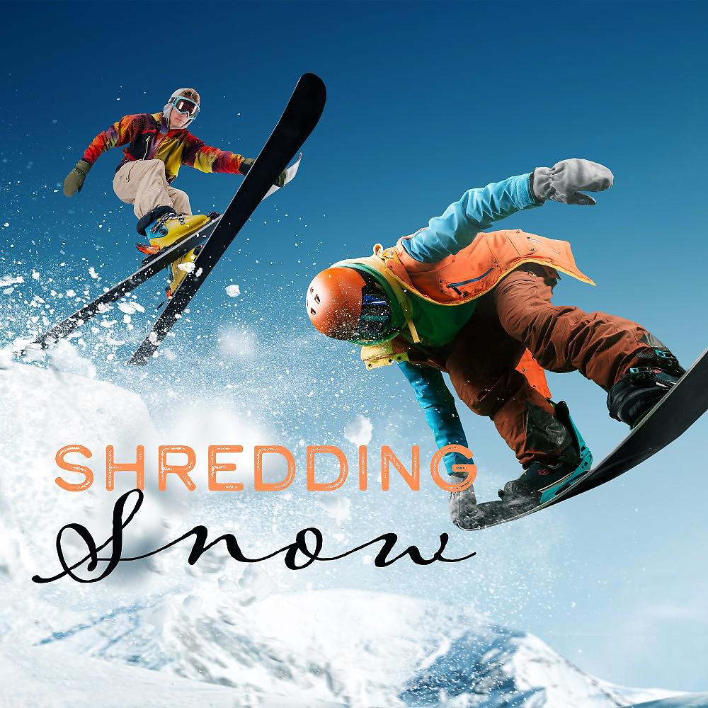 Постер альбома Shredding Snow (Music for Boarding & Skiing)