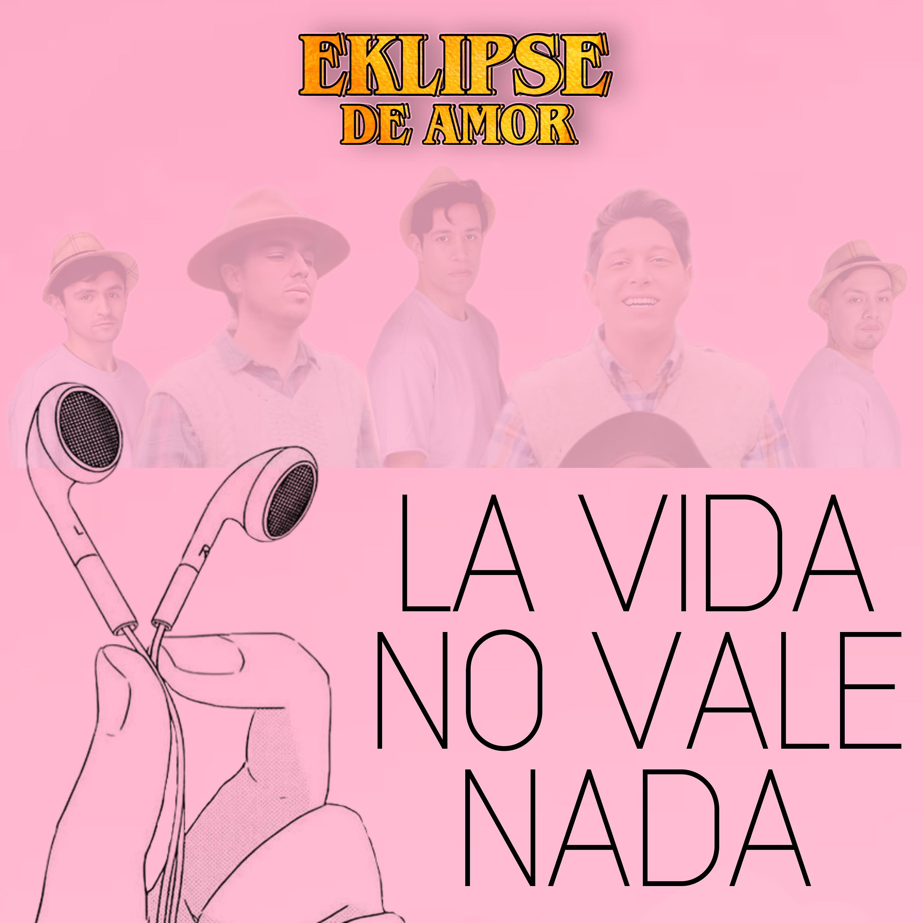 Постер альбома La Vida No Vale Nada