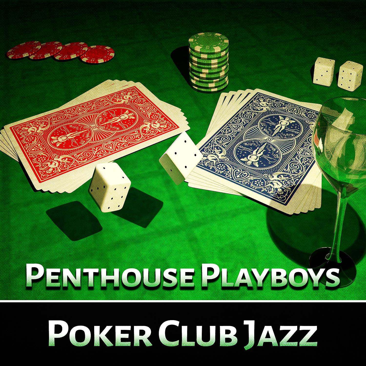 Постер альбома Penthouse Playboys: Poker Club Jazz for Elegant Cafe Bar Lounge