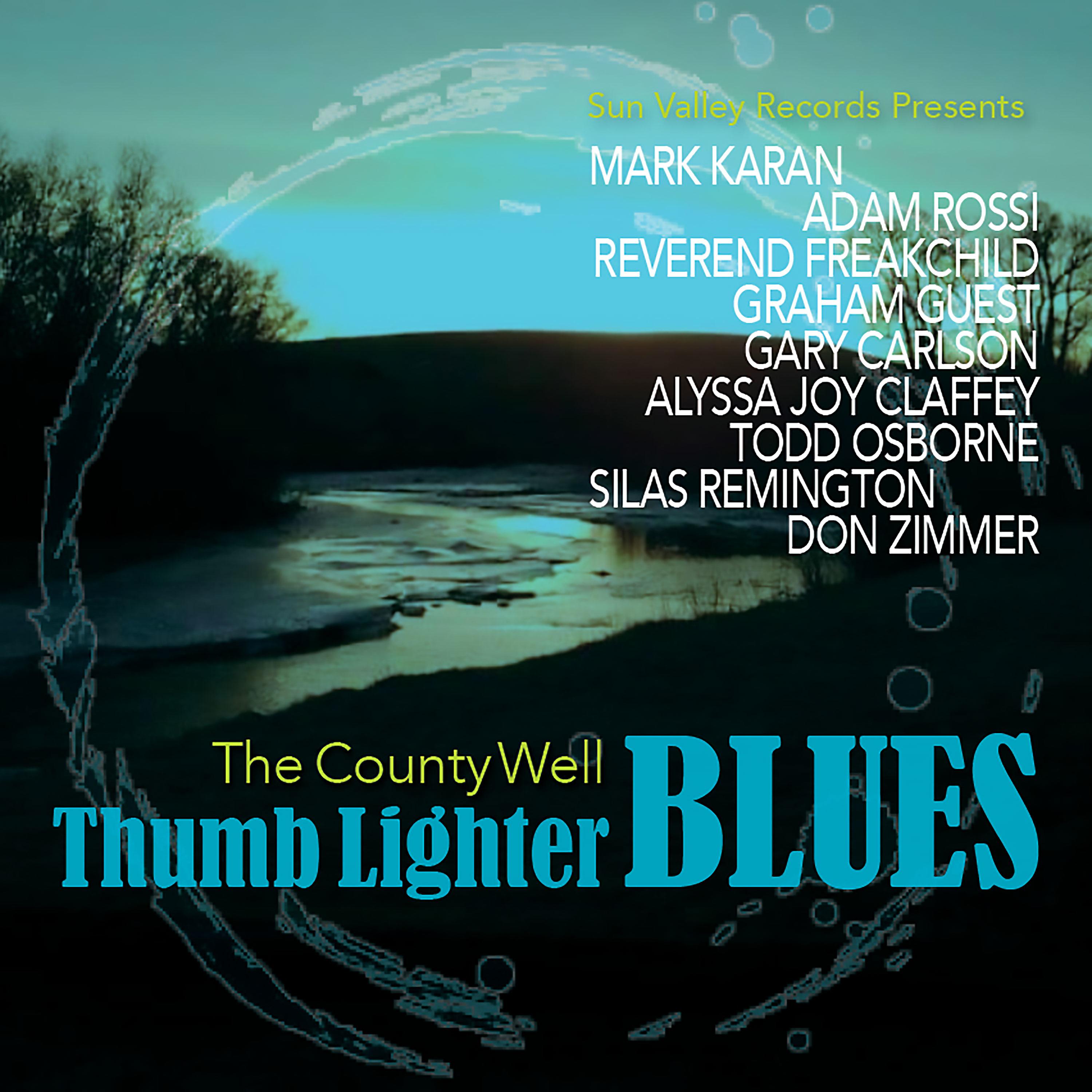 Постер альбома Thumb Lighter Blues