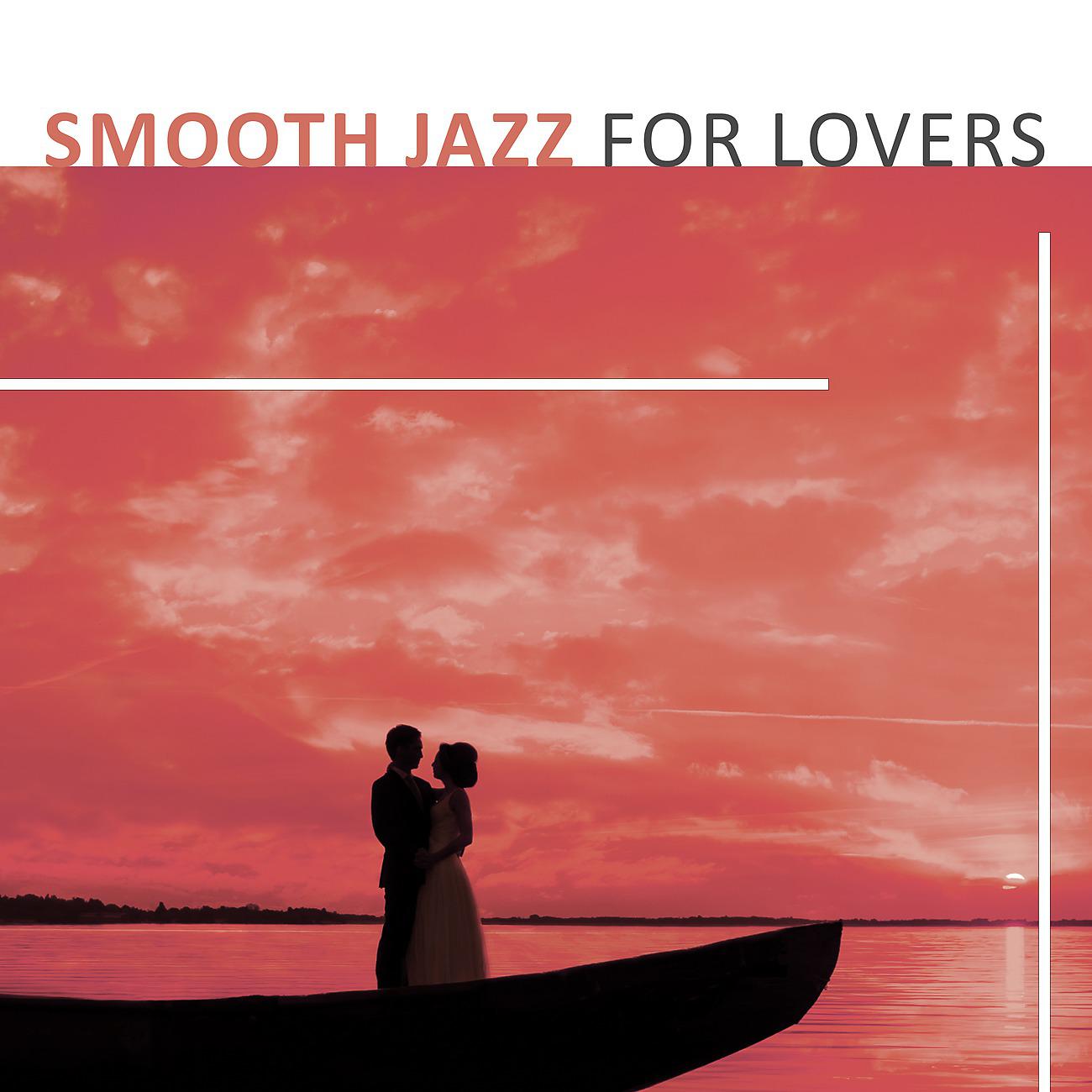 Постер альбома Smooth Jazz for Lovers