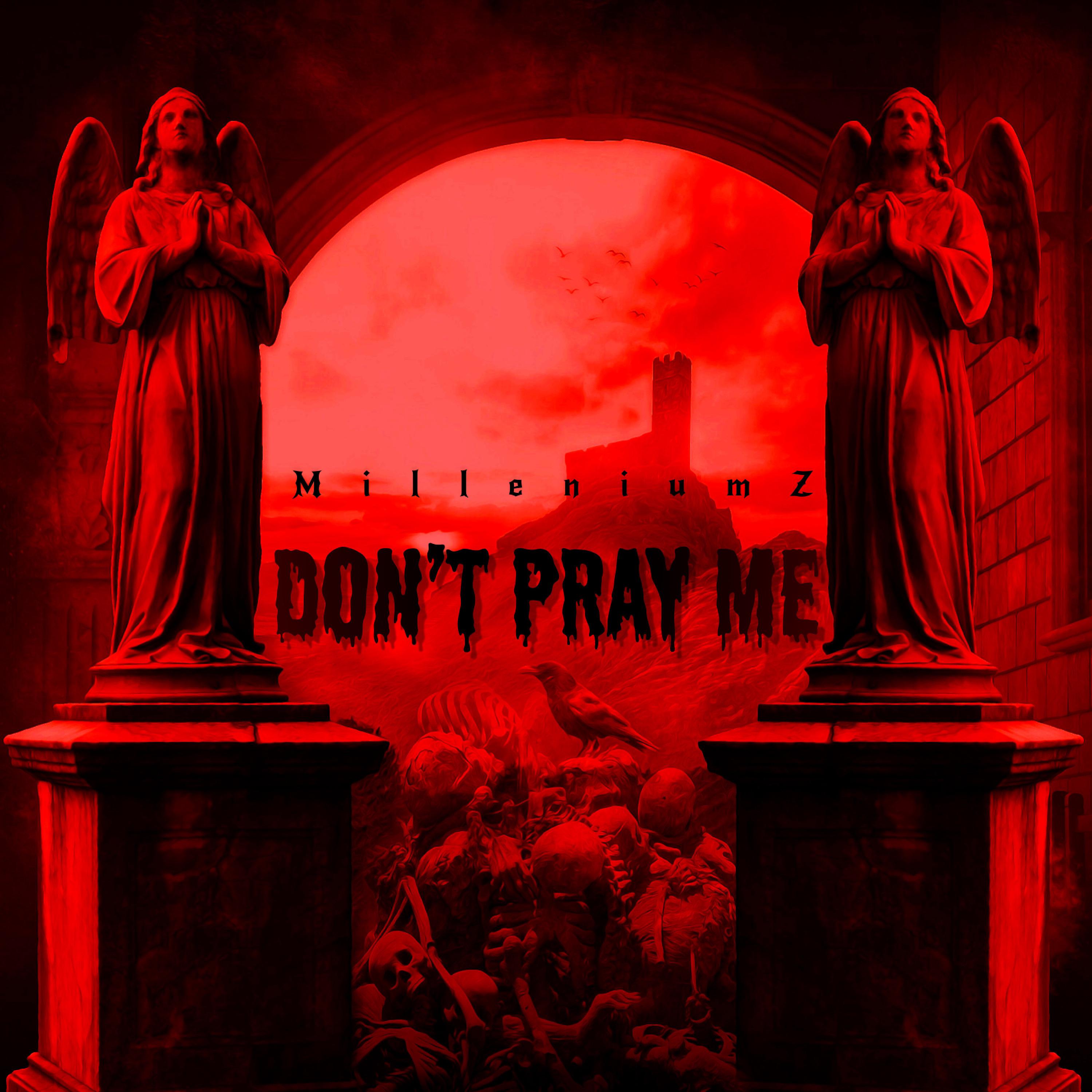 Постер альбома Don’t Pray Me