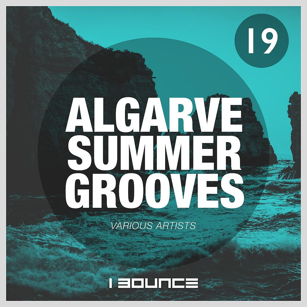 Постер альбома Algarve Summer Grooves 2019