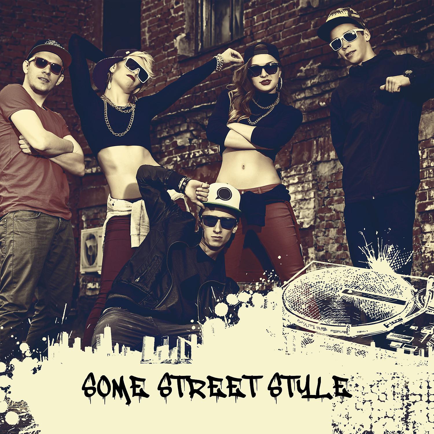 Постер альбома Some Street Style